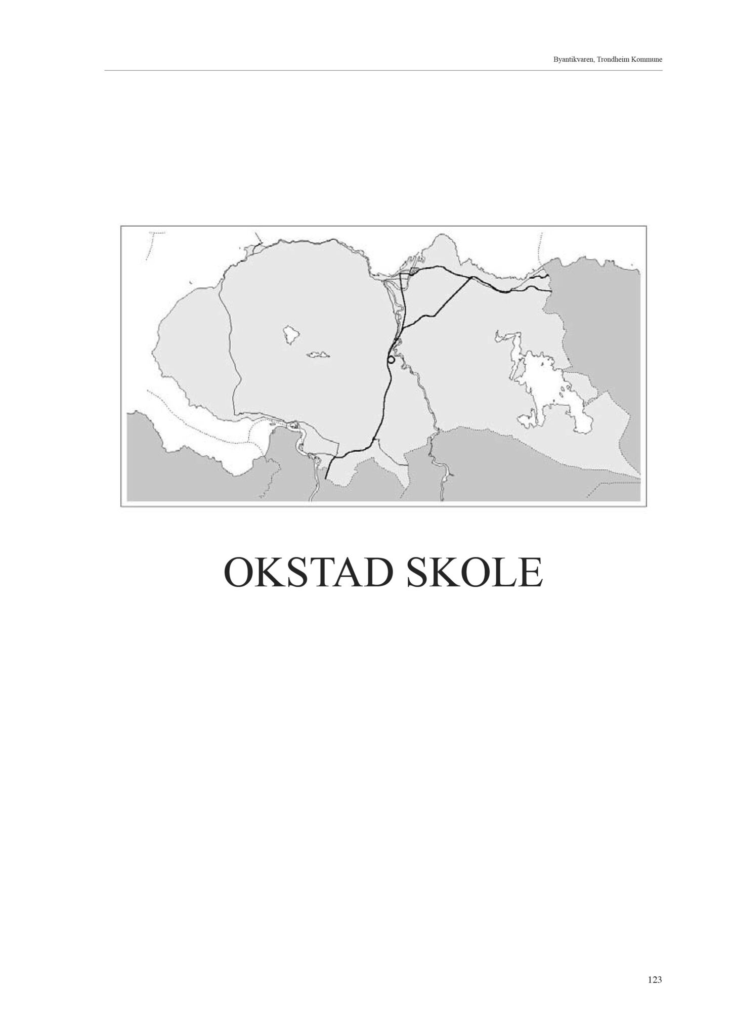 , Trondheim kommunes skoleanlegg - Beskrivelse og antikvarisk klassifisering, 2003, p. 132