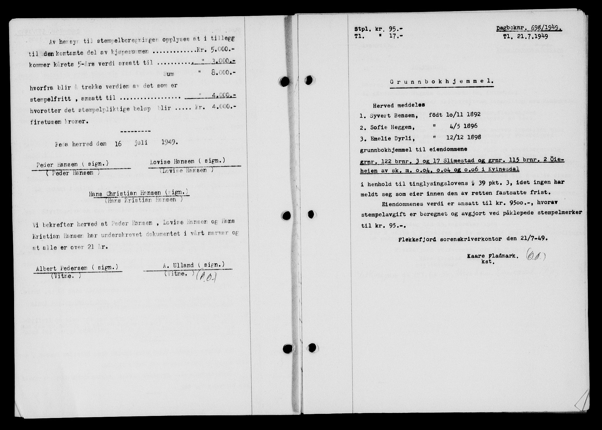 Flekkefjord sorenskriveri, SAK/1221-0001/G/Gb/Gba/L0065: Mortgage book no. A-13, 1949-1949, Diary no: : 698/1949