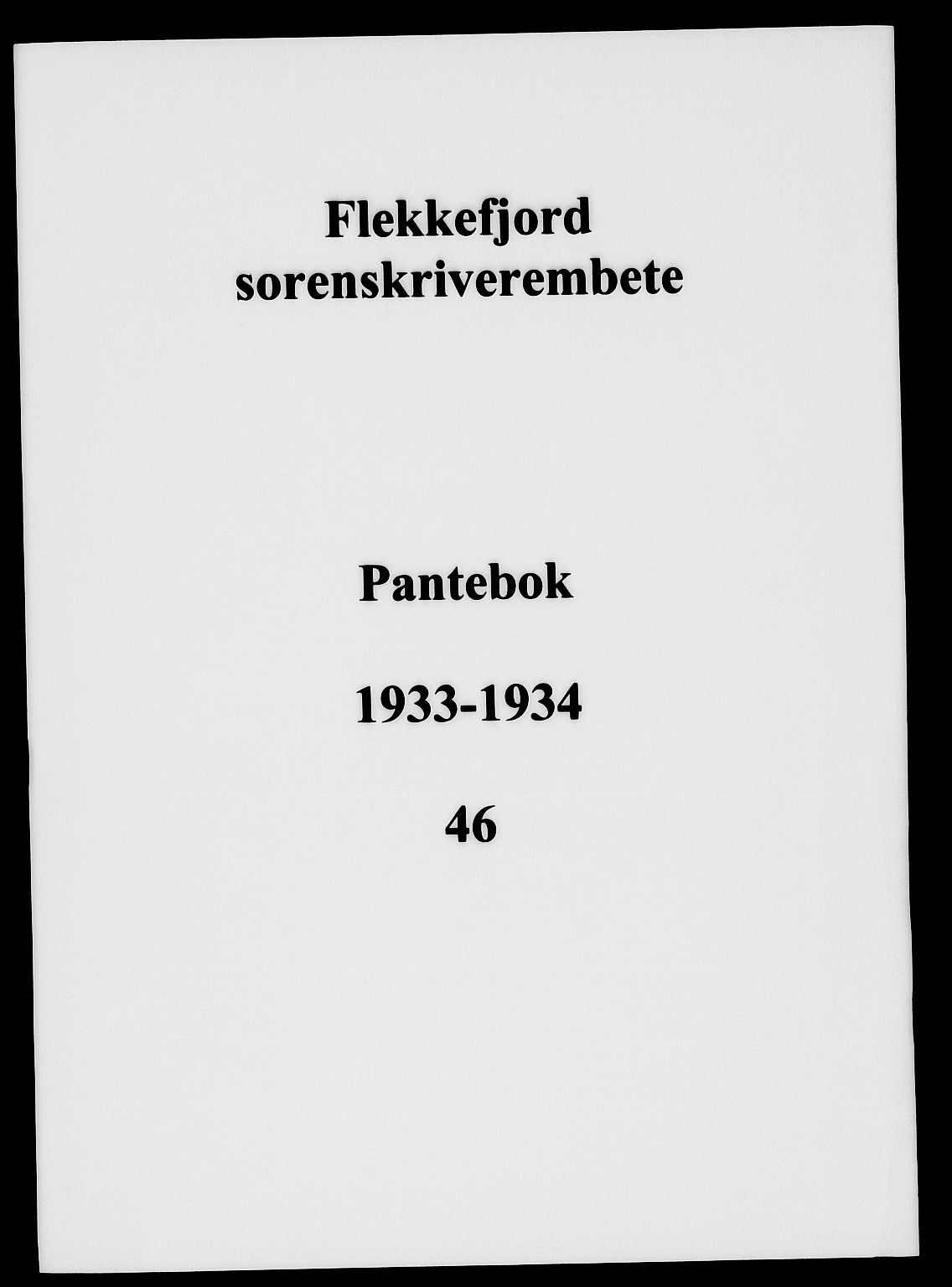Flekkefjord sorenskriveri, SAK/1221-0001/G/Gb/Gba/L0049: Mortgage book no. 46, 1933-1934