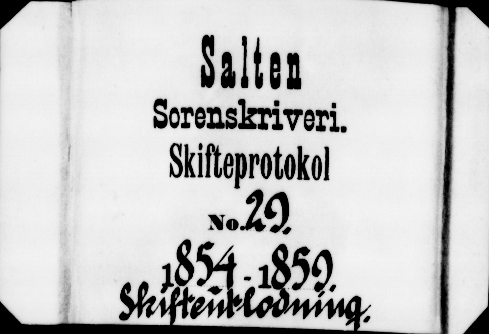 Salten sorenskriveri, SAT/A-4578/1/3/3A/L0060: Skifteslutningsprotokoll, 1854-1859