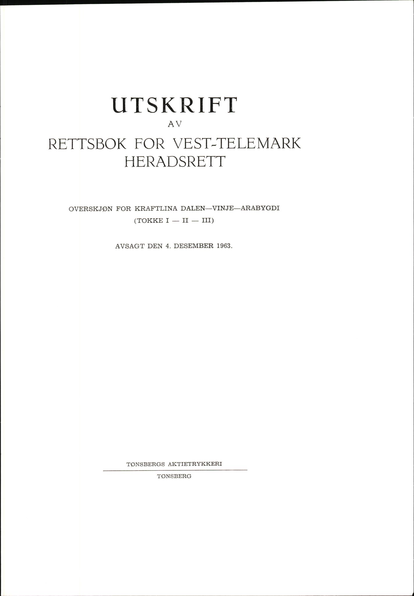 Vest-Telemark sorenskriveri, AV/SAKO-A-134/F/Fo/Fob/L0002: Skjønn/rettsbøker for kraftutbygging/veg, 1963-1968, p. 3
