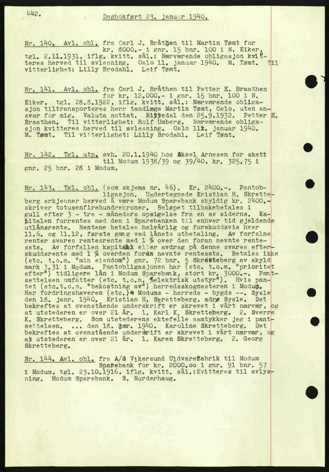 Eiker, Modum og Sigdal sorenskriveri, SAKO/A-123/G/Ga/Gab/L0041: Mortgage book no. A11, 1939-1940, Diary no: : 140/1940