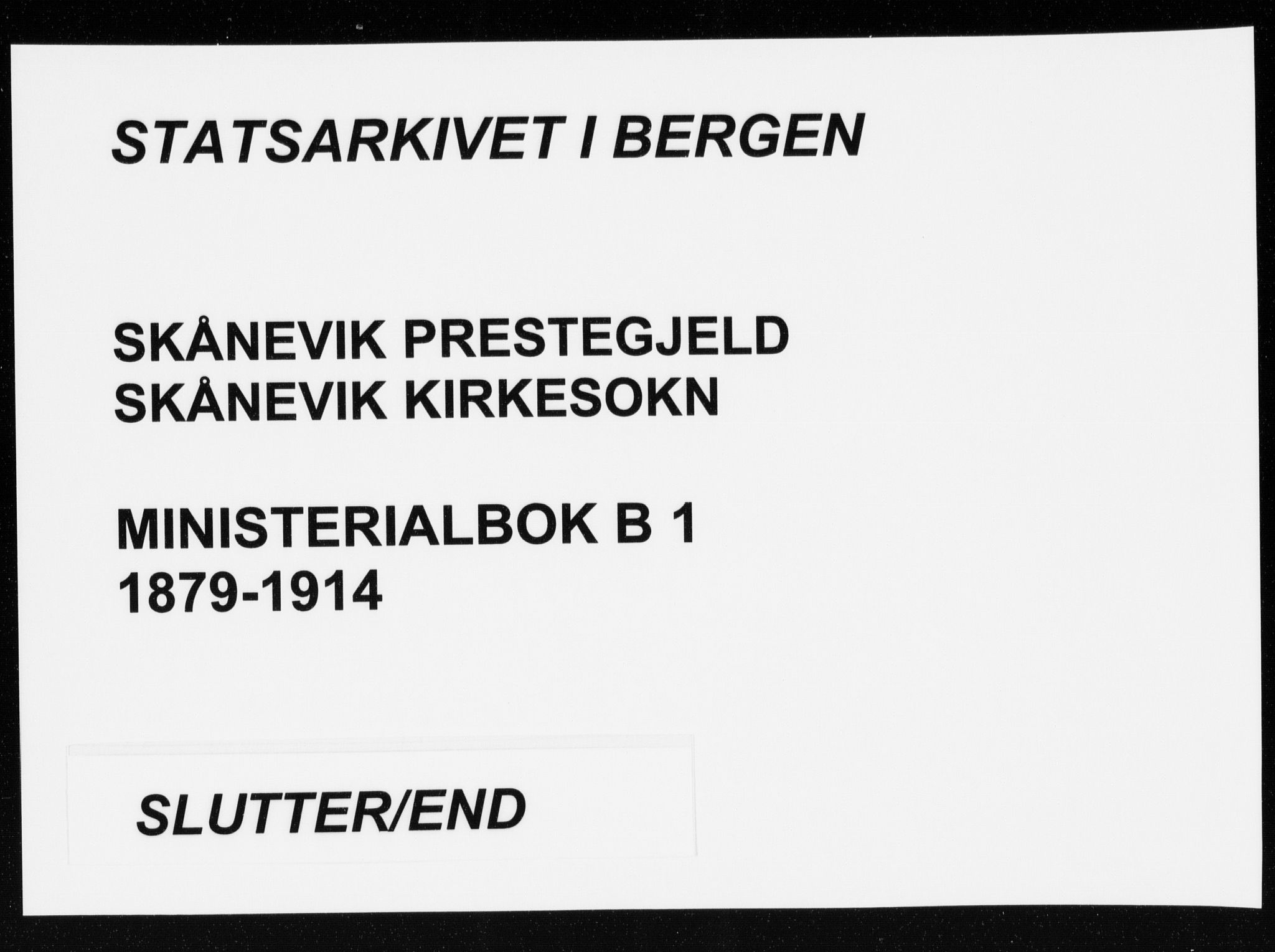 Skånevik sokneprestembete, AV/SAB-A-77801/H/Haa: Parish register (official) no. B 1, 1879-1914