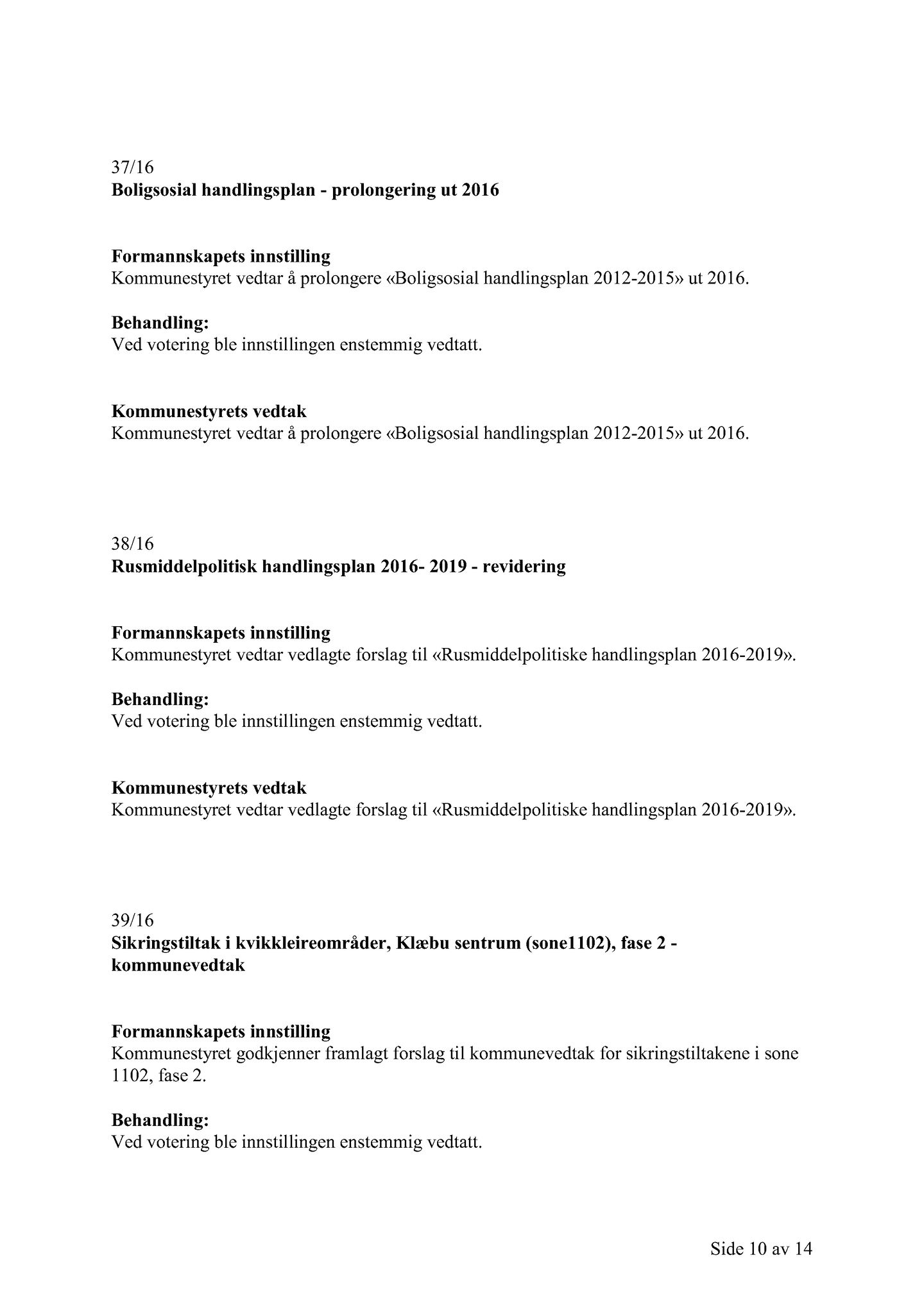 Klæbu Kommune, TRKO/KK/01-KS/L009: Kommunestyret - Møtedokumenter, 2016, p. 1560