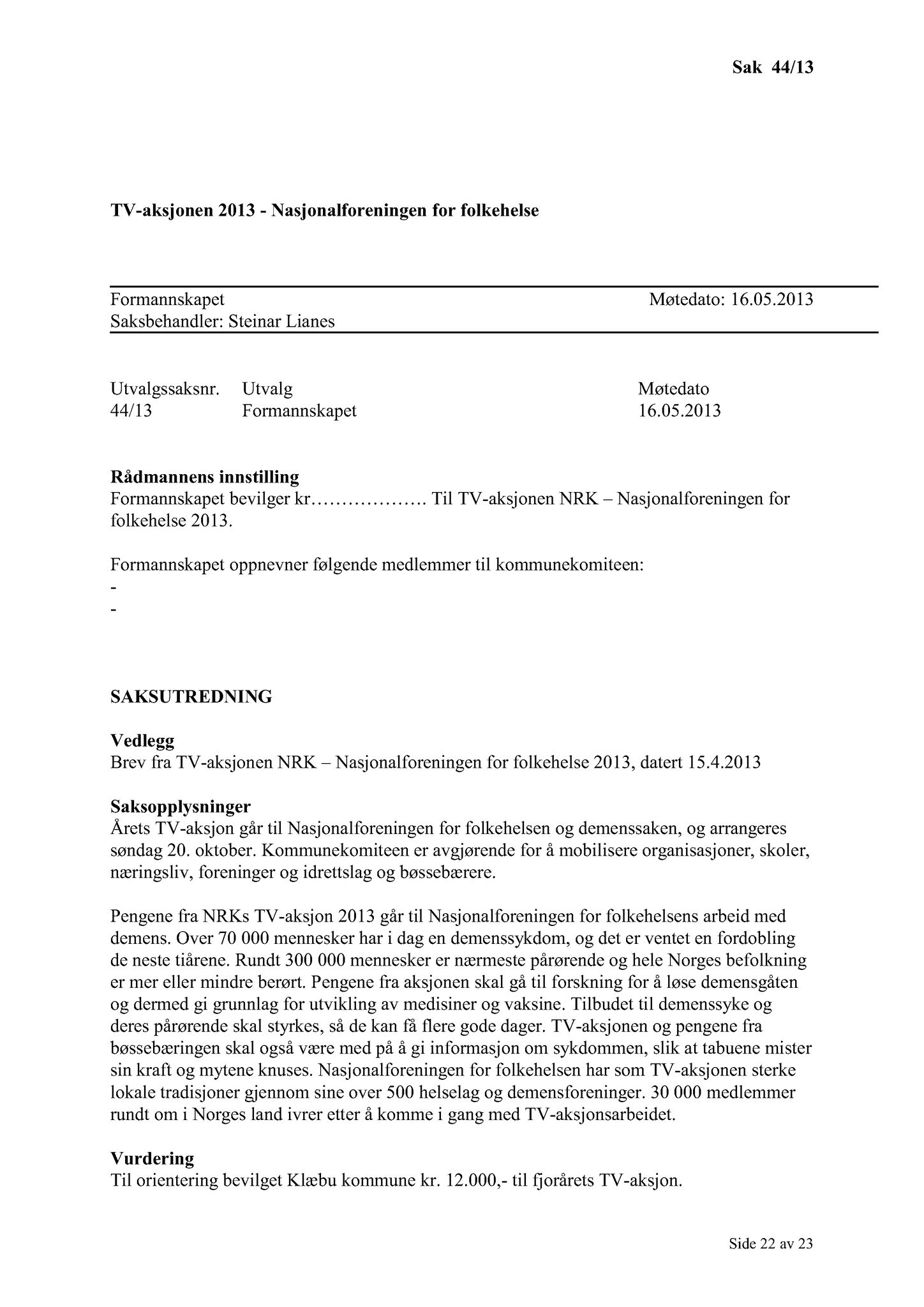 Klæbu Kommune, TRKO/KK/02-FS/L006: Formannsskapet - Møtedokumenter, 2013, p. 877