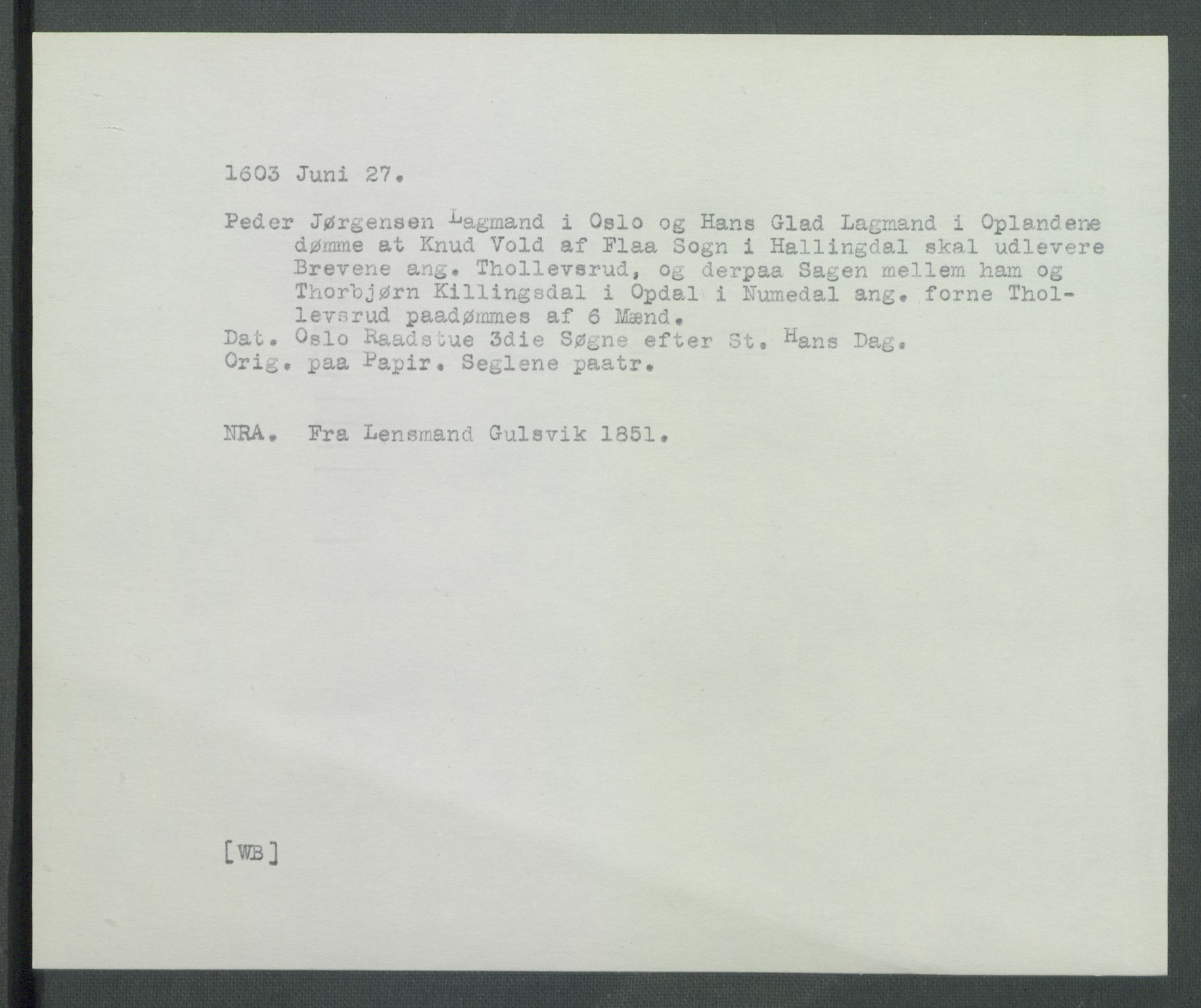 Riksarkivets diplomsamling, AV/RA-EA-5965/F02/L0112: Dokumenter, 1603, p. 34