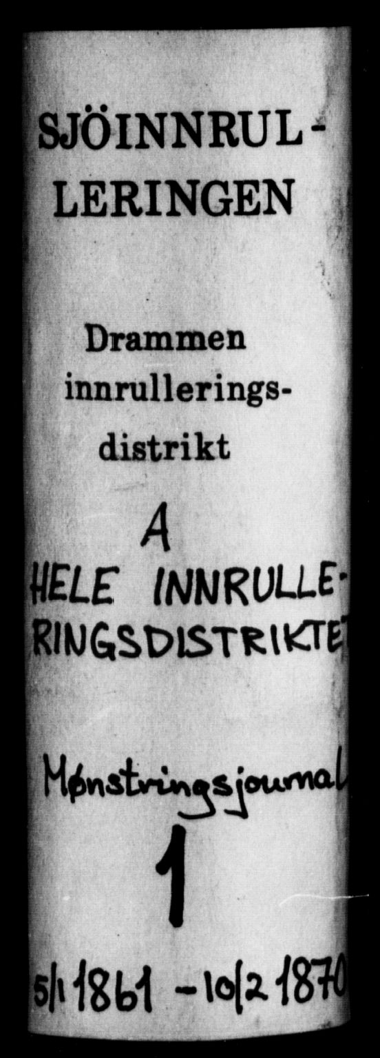 Drammen innrulleringsdistrikt, AV/SAKO-A-781/H/Ha/L0001: Mønstringsjournal, 1861-1870, p. 1