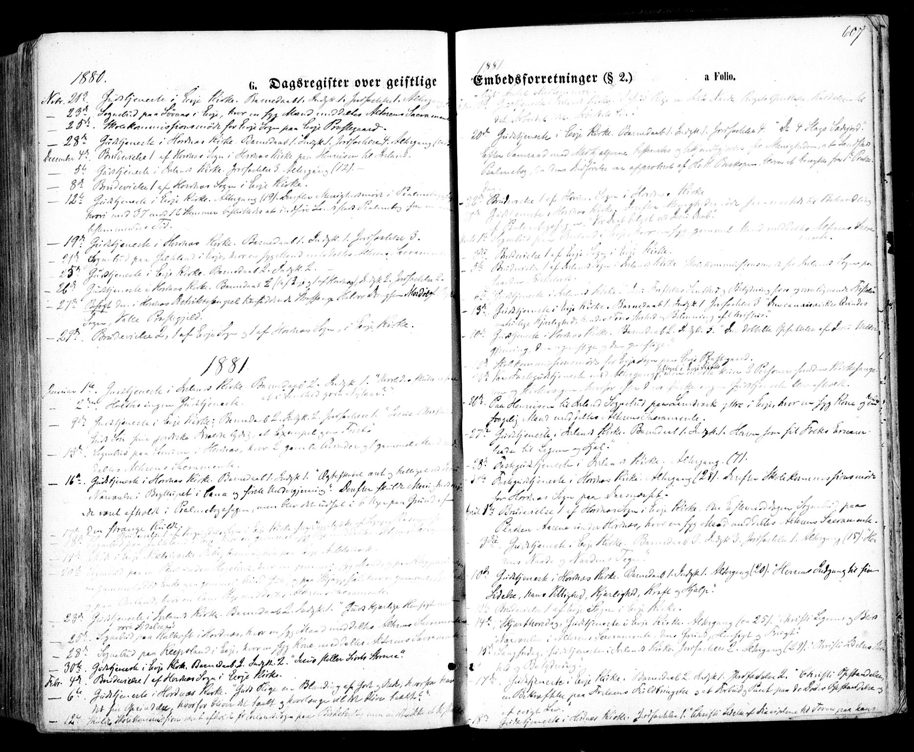 Evje sokneprestkontor, AV/SAK-1111-0008/F/Fa/Faa/L0006: Parish register (official) no. A 6, 1866-1884, p. 607