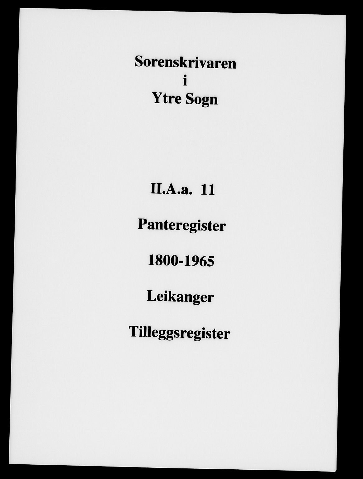 Ytre Sogn tingrett, SAB/A-2601/1/G/Gaa/L0011: Mortgage register no. II.A.a.11, 1800-1965