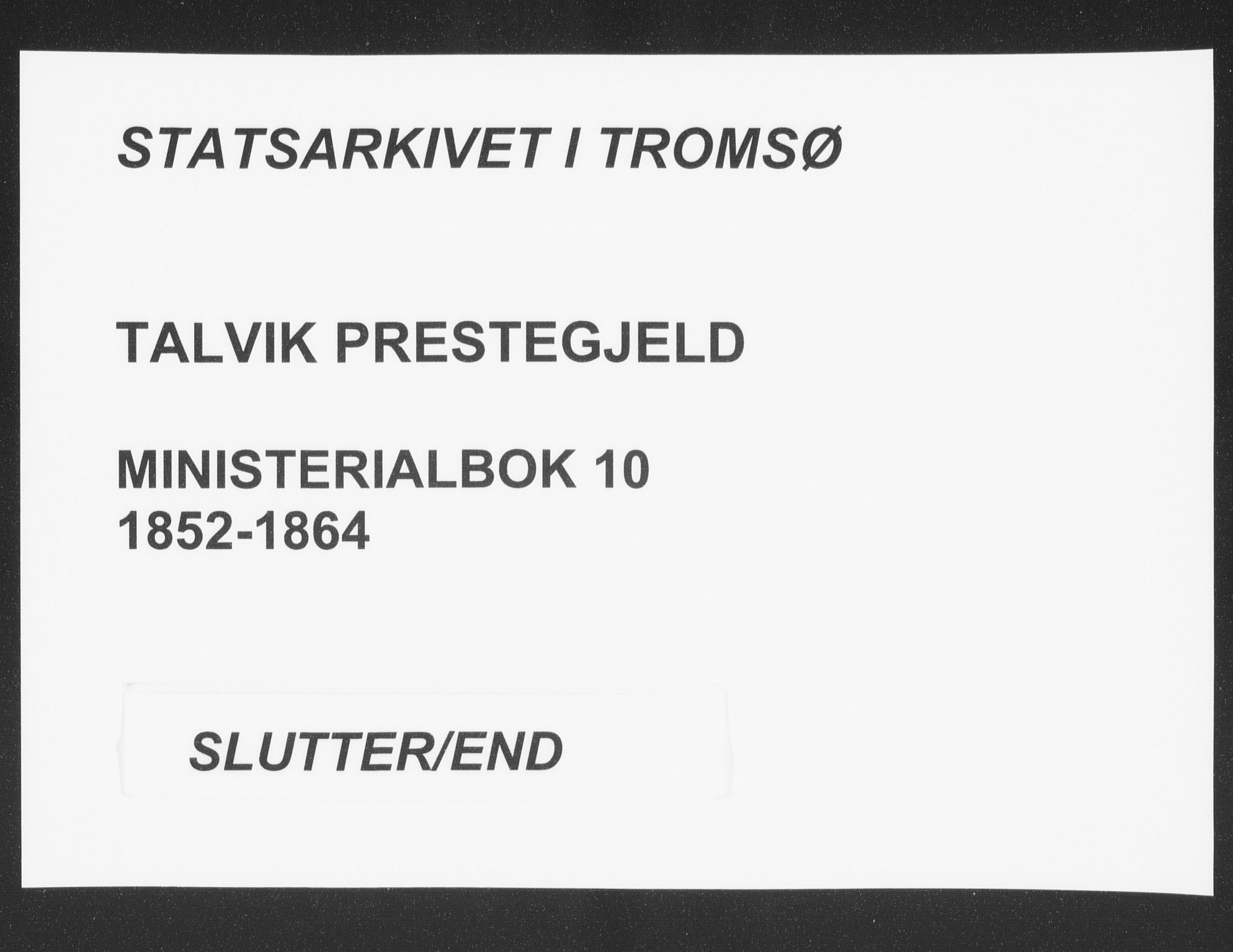 Talvik sokneprestkontor, AV/SATØ-S-1337/H/Ha/L0010kirke: Parish register (official) no. 10, 1852-1864