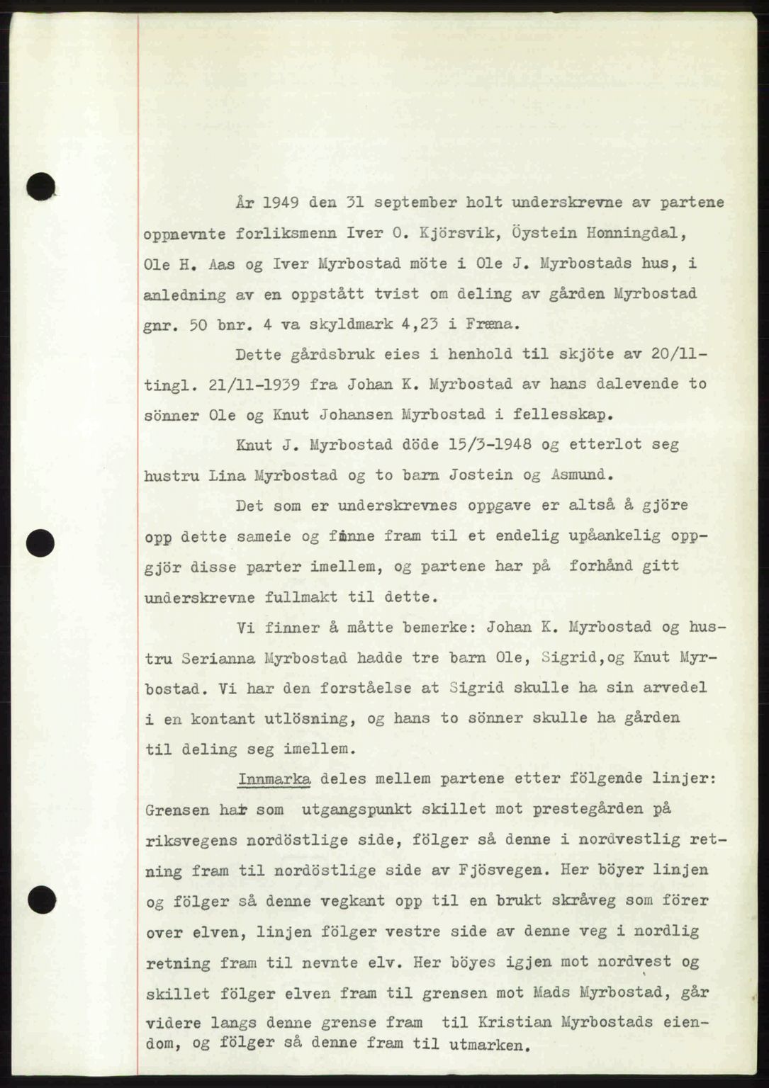 Romsdal sorenskriveri, AV/SAT-A-4149/1/2/2C: Mortgage book no. A31, 1949-1949, Diary no: : 3700/1949