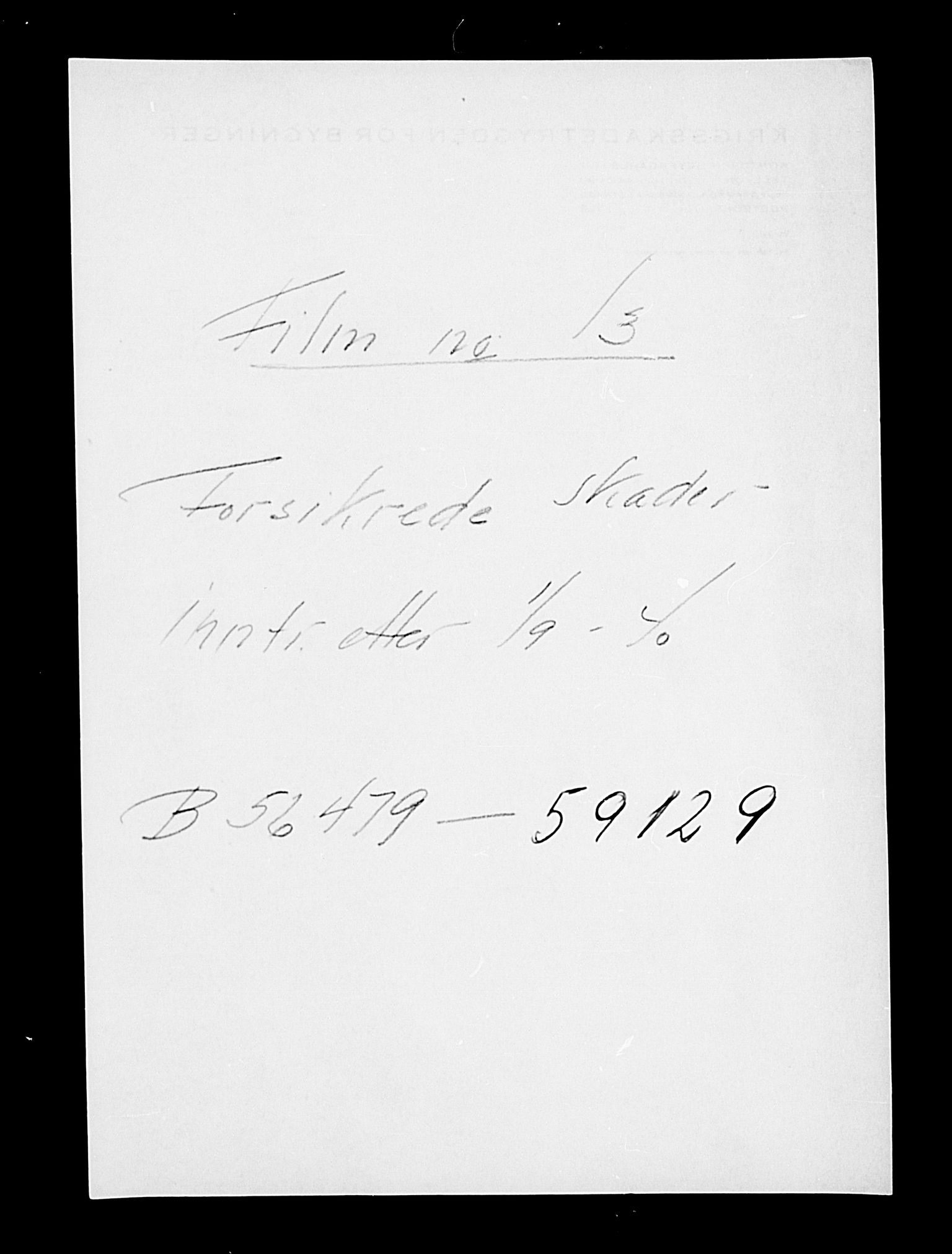 Krigsskadetrygdene for bygninger og løsøre, AV/RA-S-1548/V/L0013: Bygning. Trygdete skader inntruffet etter 1/9-40. Skadenr. 56479-59129. positiv Original, 1940-1945