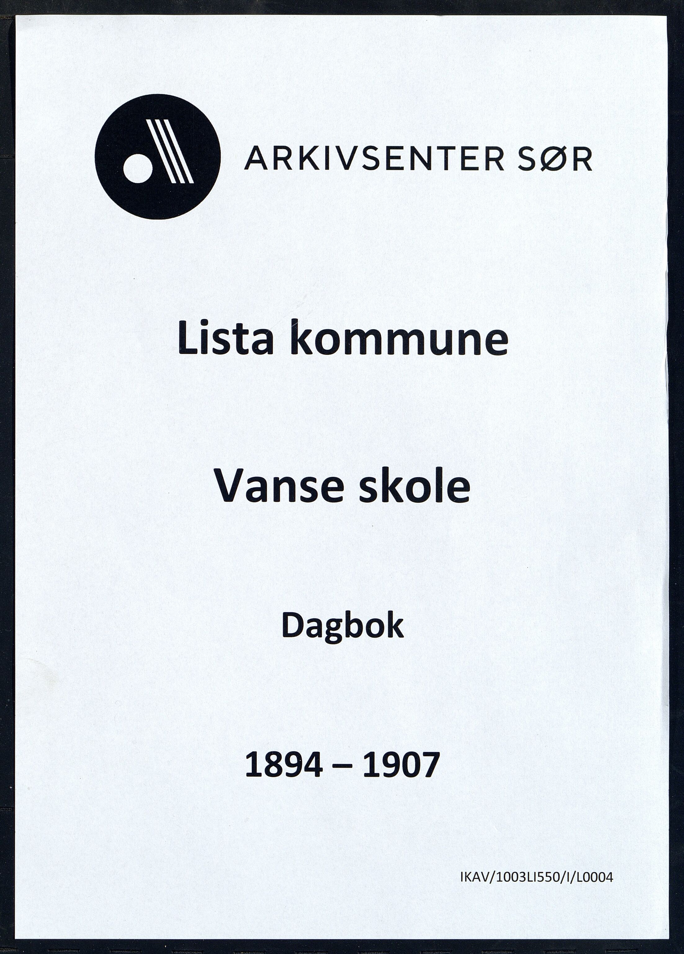 Lista kommune - Vanse Skole, ARKSOR/1003LI550/I/L0004: Dagbok, 1894-1907