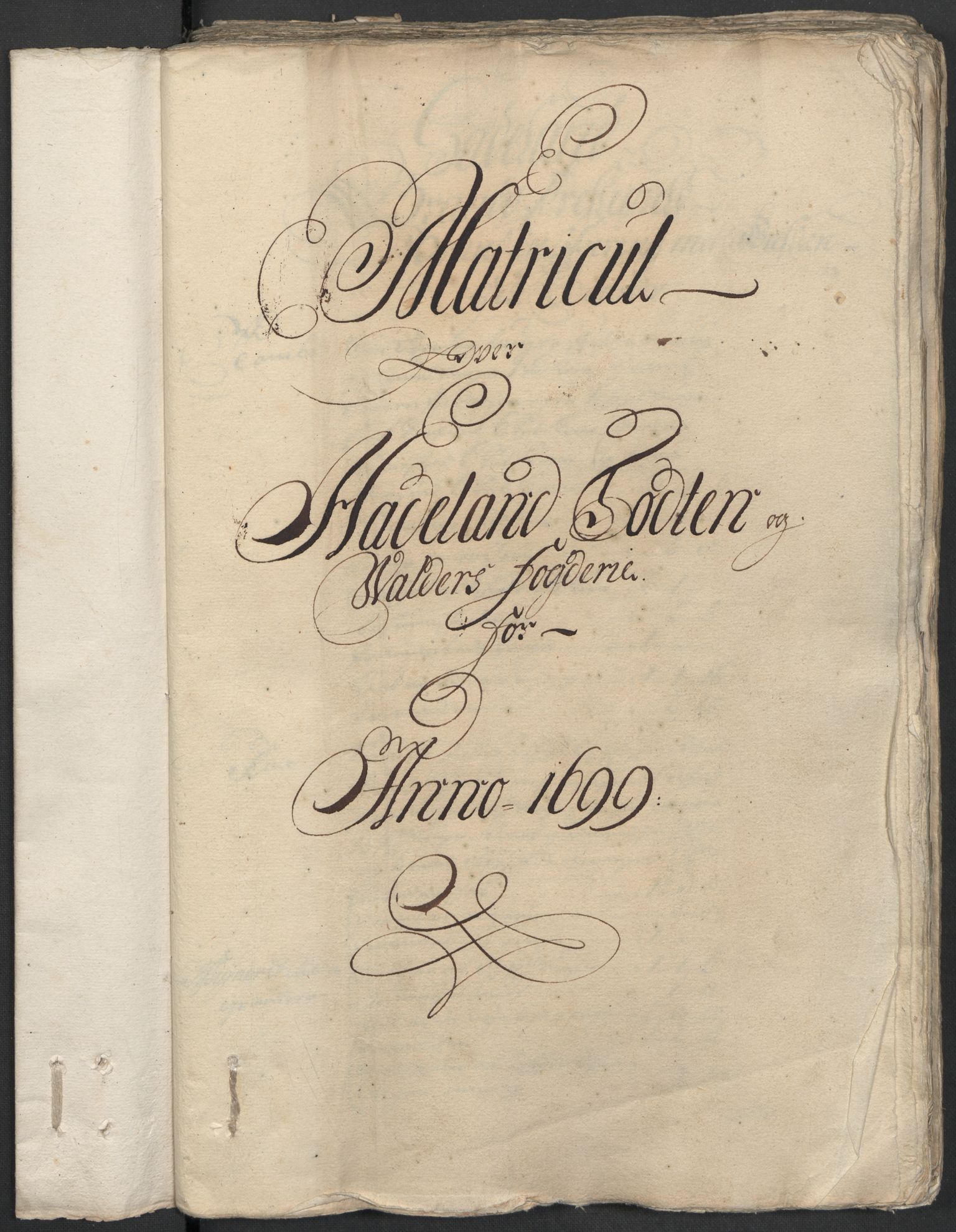 Rentekammeret inntil 1814, Reviderte regnskaper, Fogderegnskap, AV/RA-EA-4092/R18/L1297: Fogderegnskap Hadeland, Toten og Valdres, 1699, p. 43