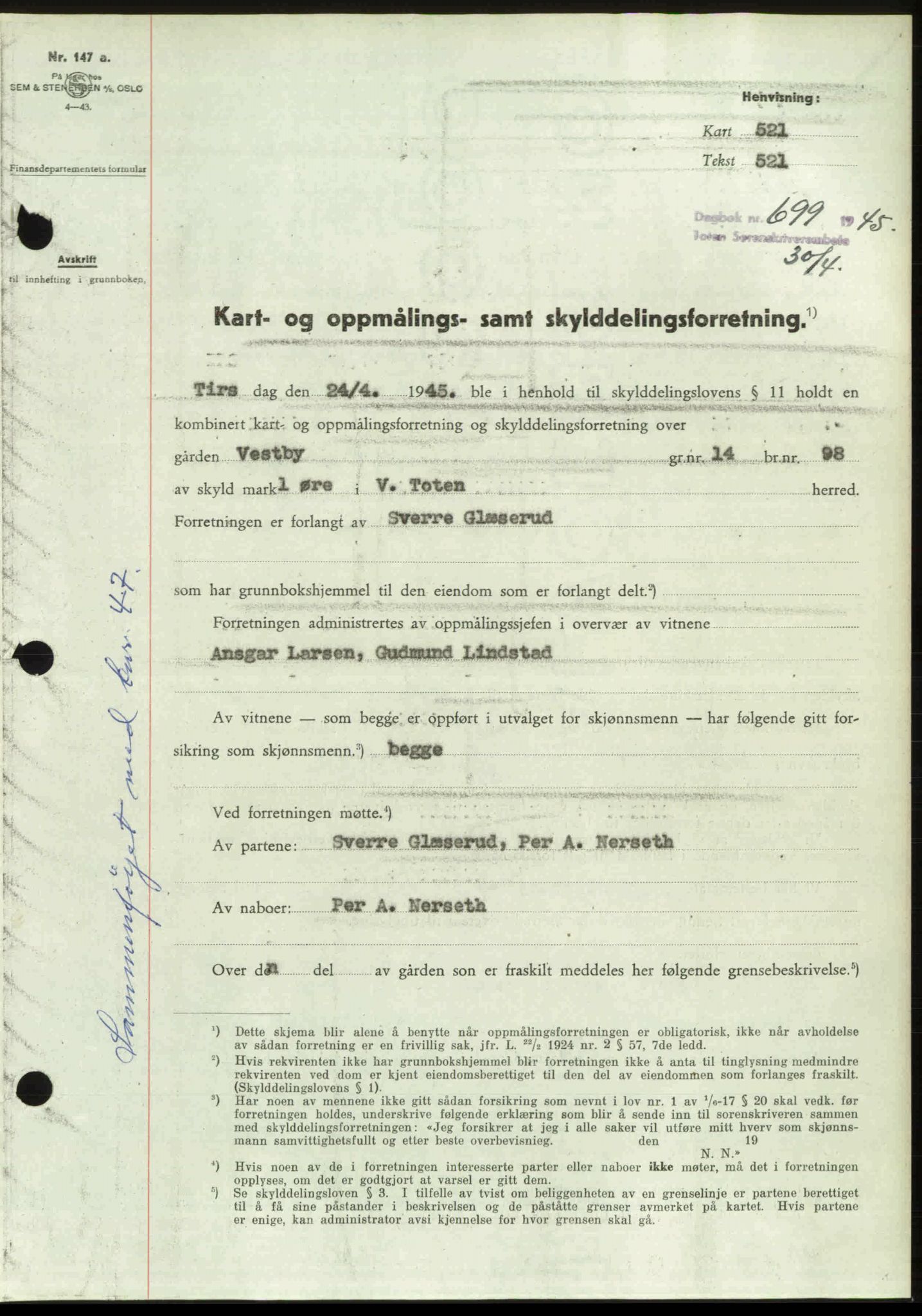 Toten tingrett, SAH/TING-006/H/Hb/Hbc/L0013: Mortgage book no. Hbc-13, 1945-1945, Diary no: : 699/1945
