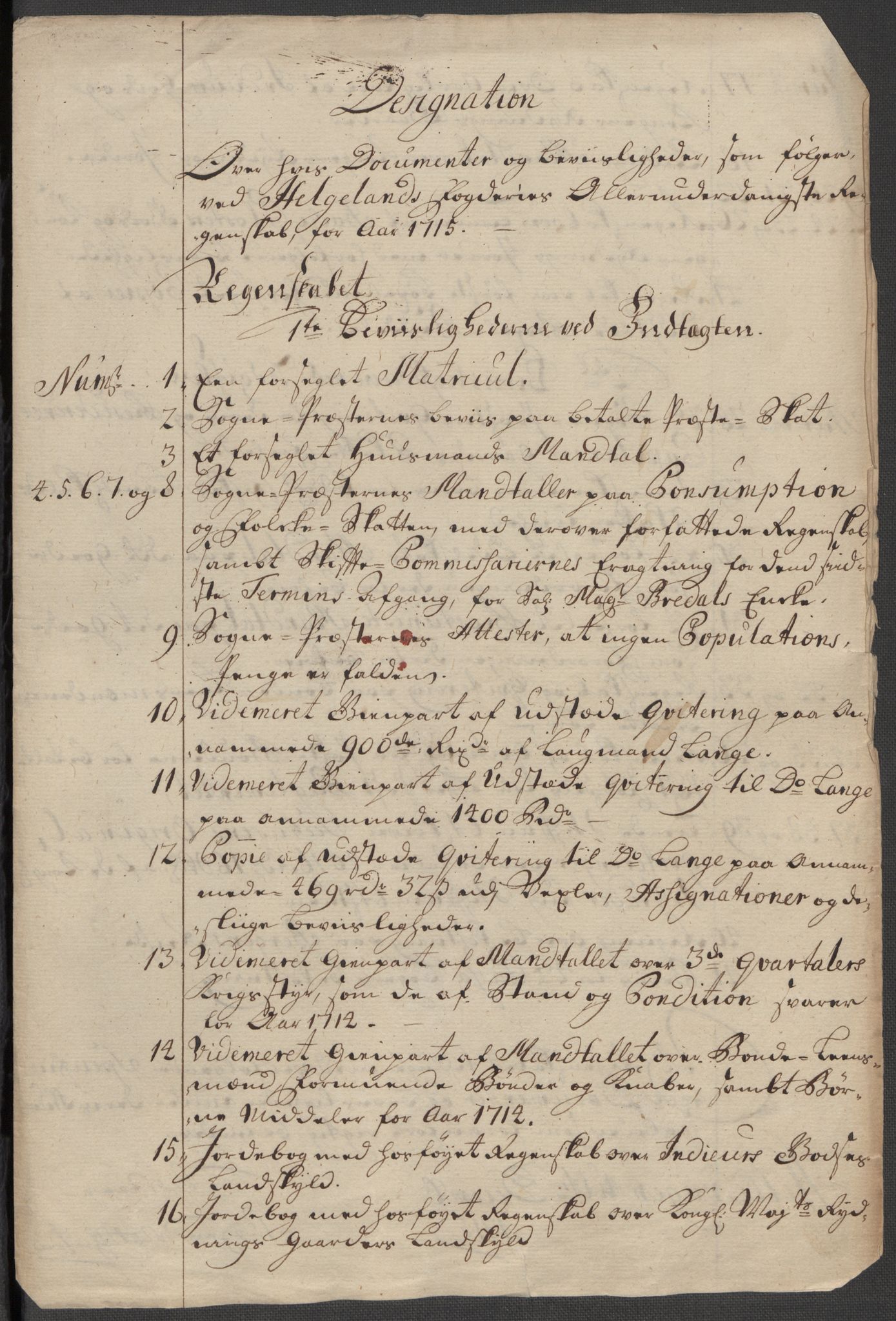 Rentekammeret inntil 1814, Reviderte regnskaper, Fogderegnskap, RA/EA-4092/R65/L4513: Fogderegnskap Helgeland, 1714-1715, p. 483