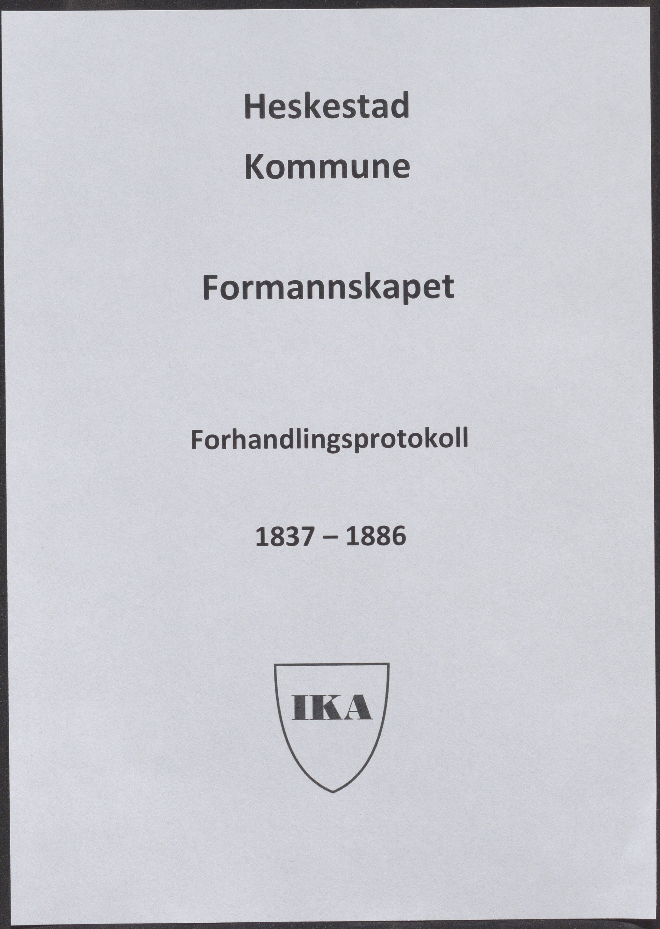 Heskestad kommune - Formannskapet, IKAR/K-101732/A/L0001: Møtebok, 1837-1886