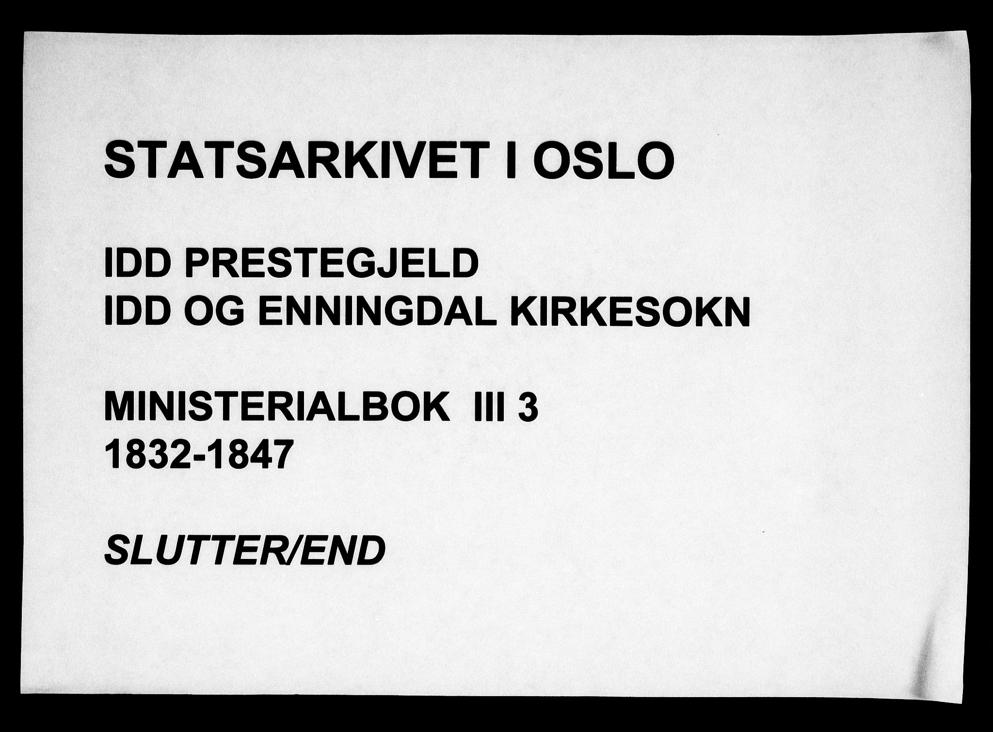 Idd prestekontor Kirkebøker, AV/SAO-A-10911/F/Fc/L0003: Parish register (official) no. III 3, 1832-1847