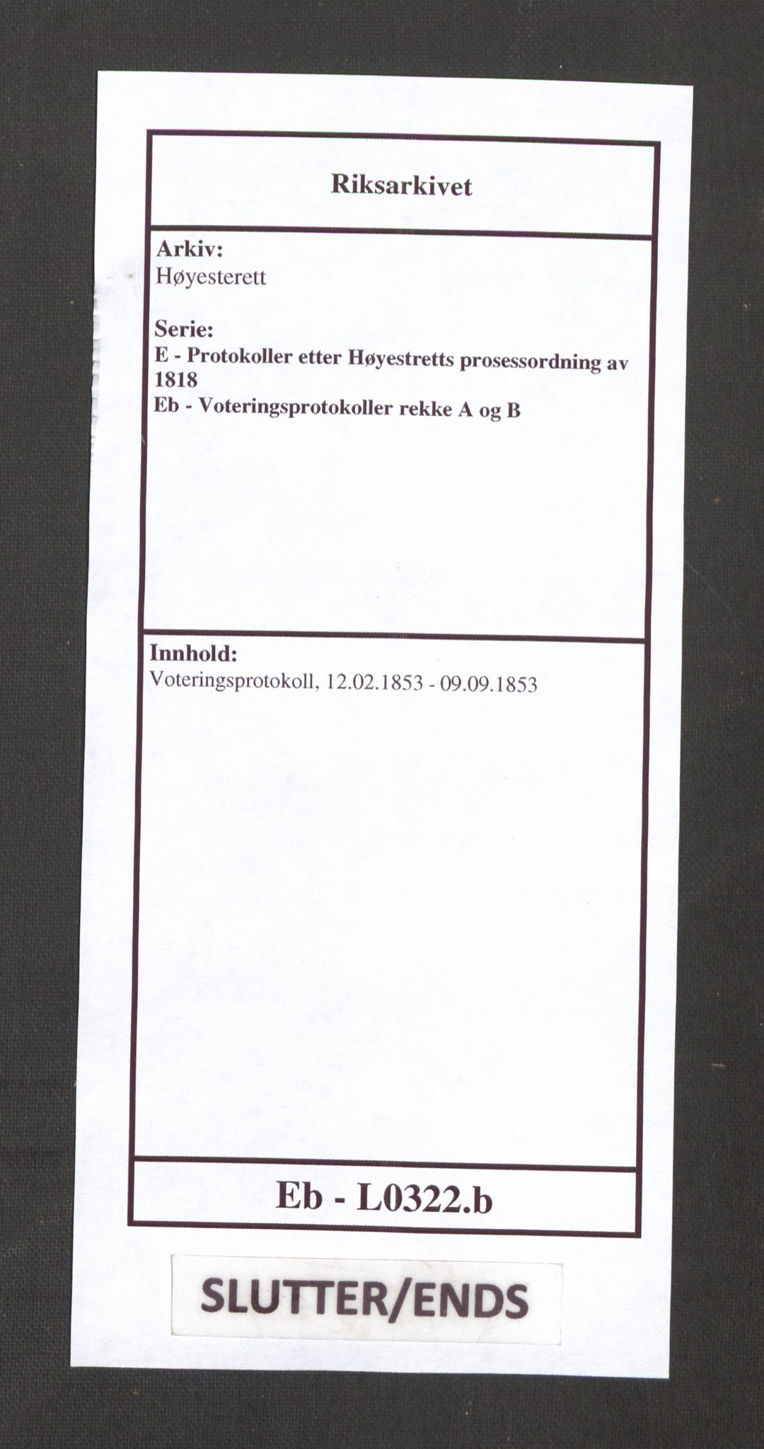 Høyesterett, AV/RA-S-1002/E/Eb/Ebb/L0046/0001: Voteringsprotokoller / Voteringsprotokoll, 1853