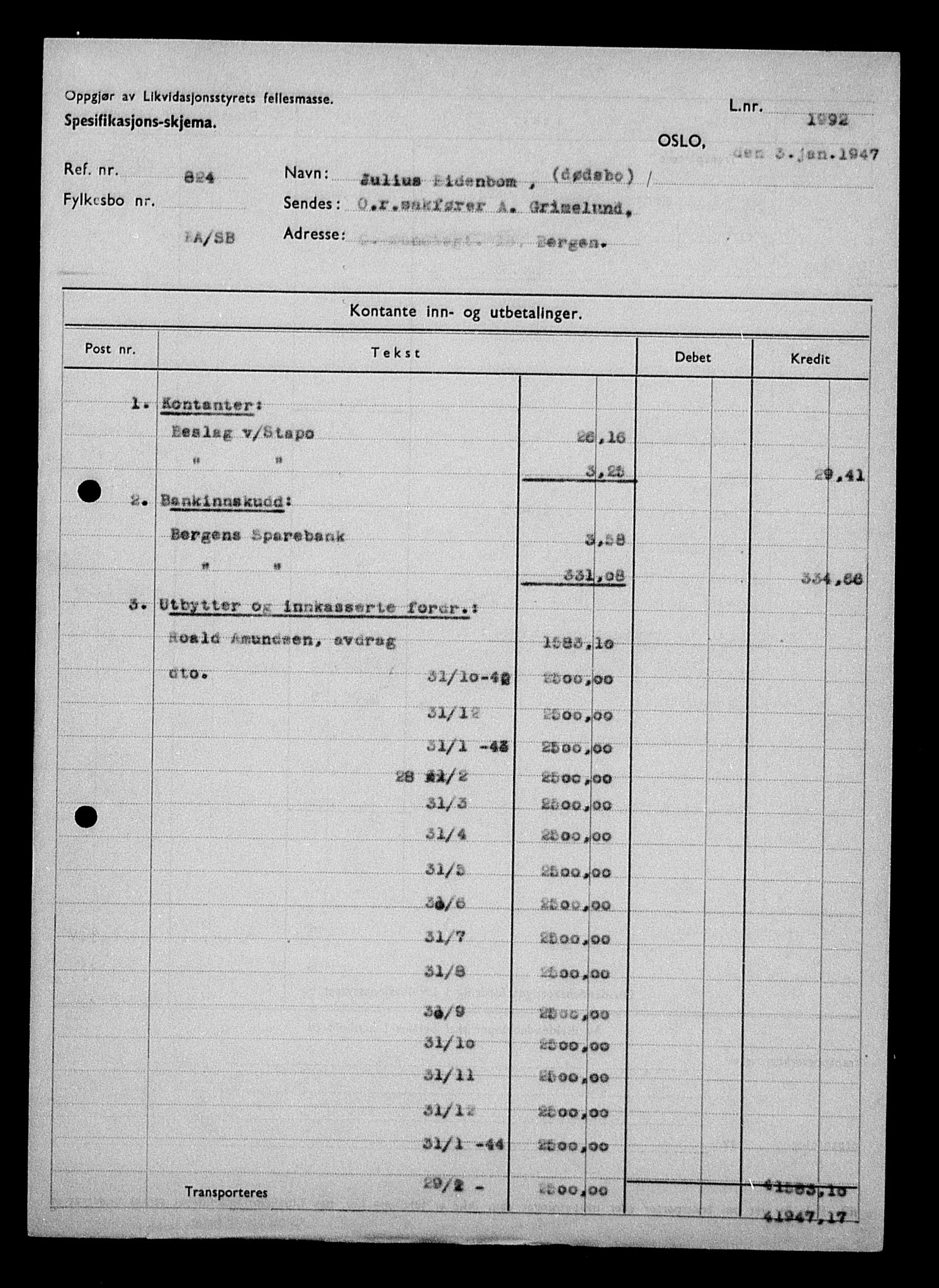Justisdepartementet, Tilbakeføringskontoret for inndratte formuer, AV/RA-S-1564/H/Hc/Hcd/L0995: --, 1945-1947, p. 6