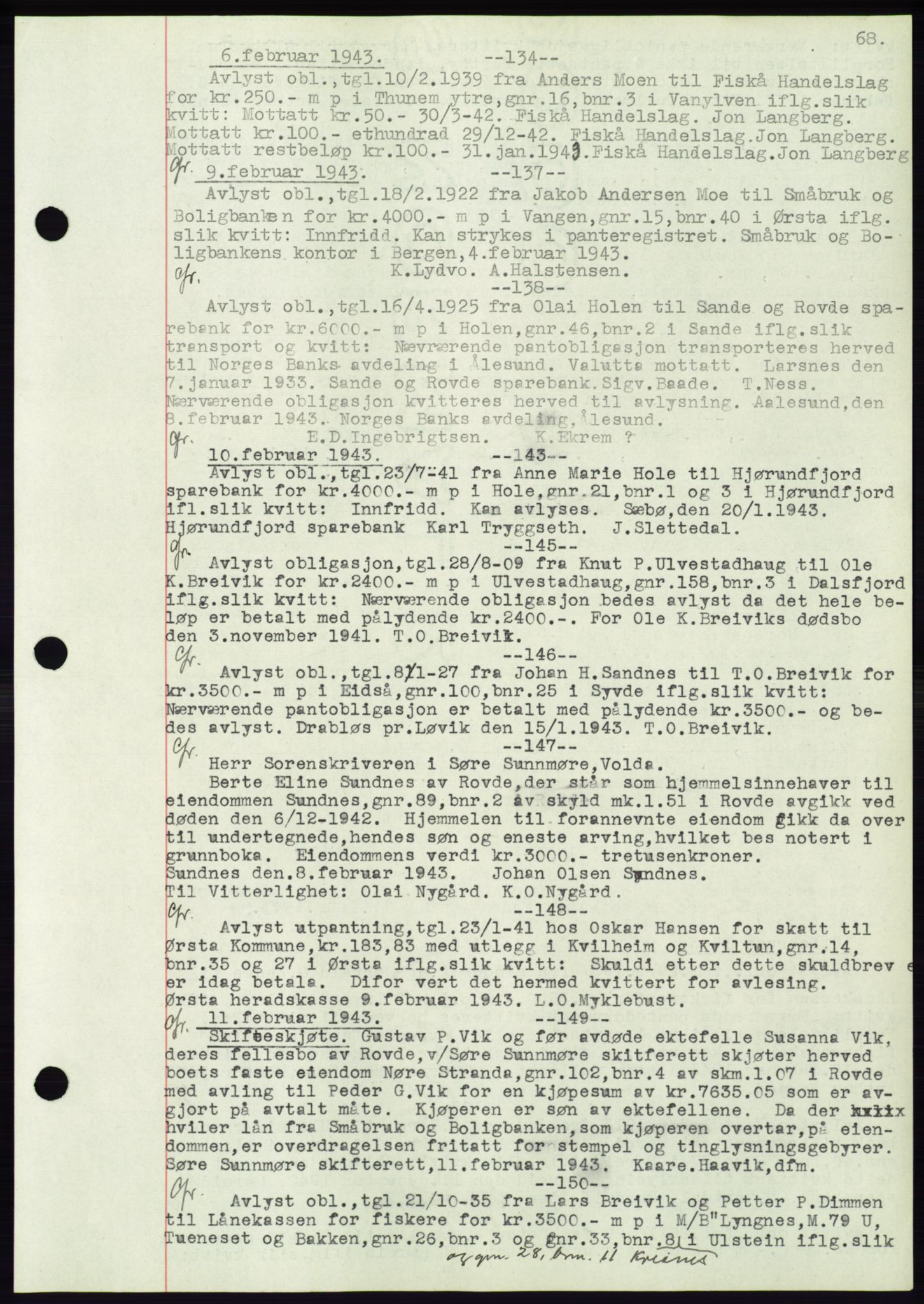 Søre Sunnmøre sorenskriveri, AV/SAT-A-4122/1/2/2C/L0072: Mortgage book no. 66, 1941-1955, Diary no: : 134/1943