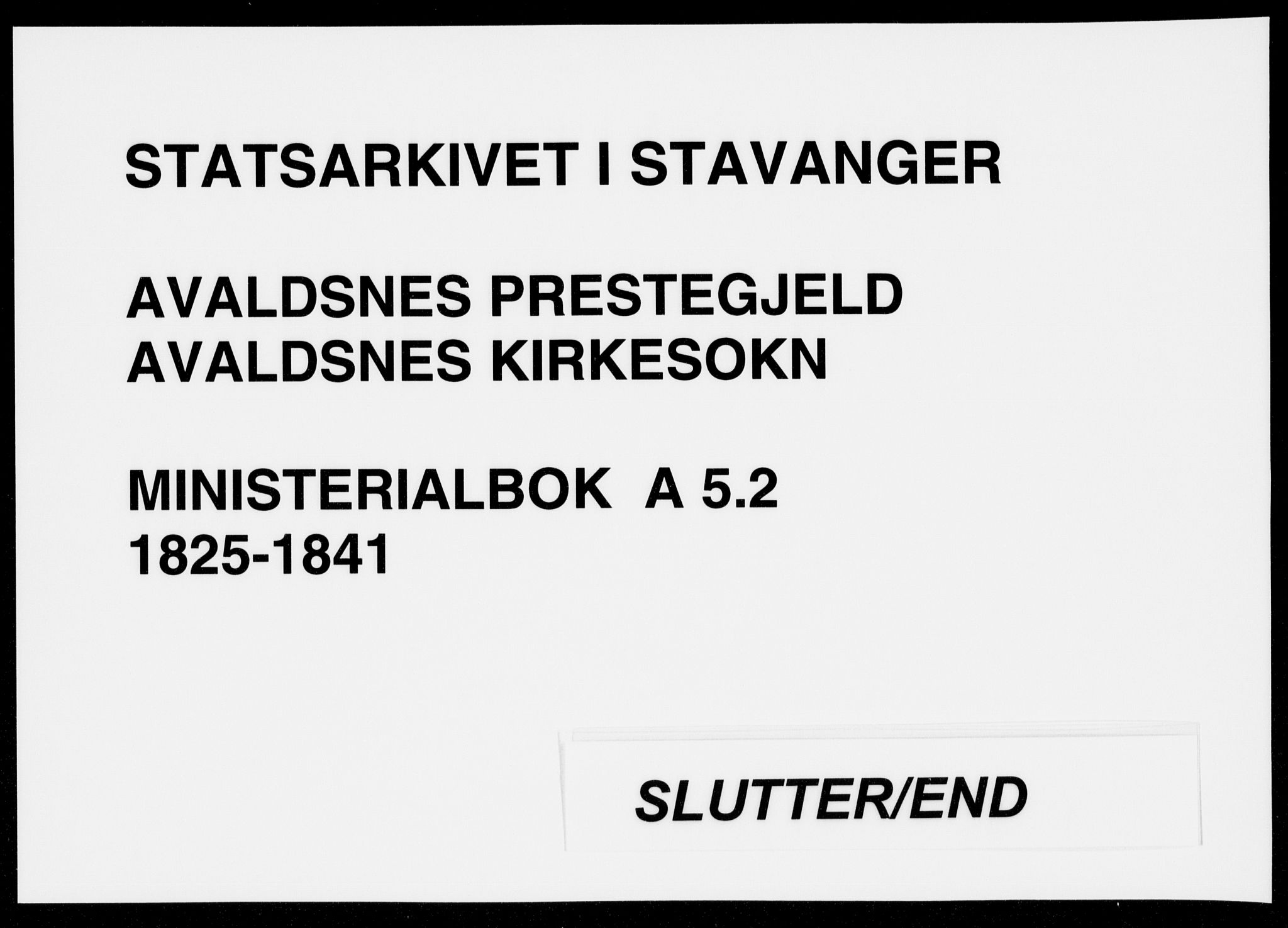 Avaldsnes sokneprestkontor, AV/SAST-A -101851/H/Ha/Haa/L0005: Parish register (official) no. A 5.2, 1825-1841