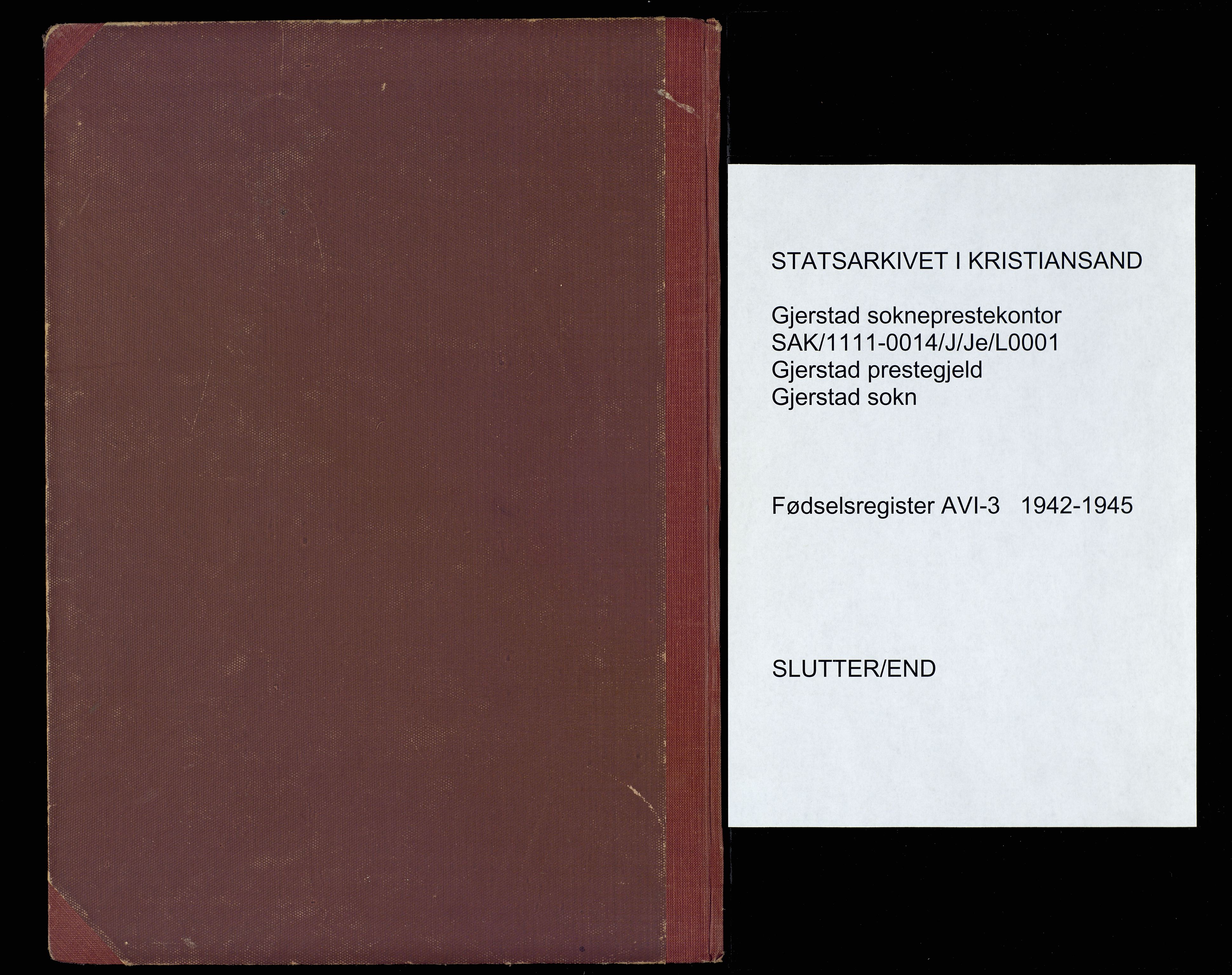 Gjerstad sokneprestkontor, AV/SAK-1111-0014/J/Je/L0001: Birth register no. A-VI-3, 1942-1945