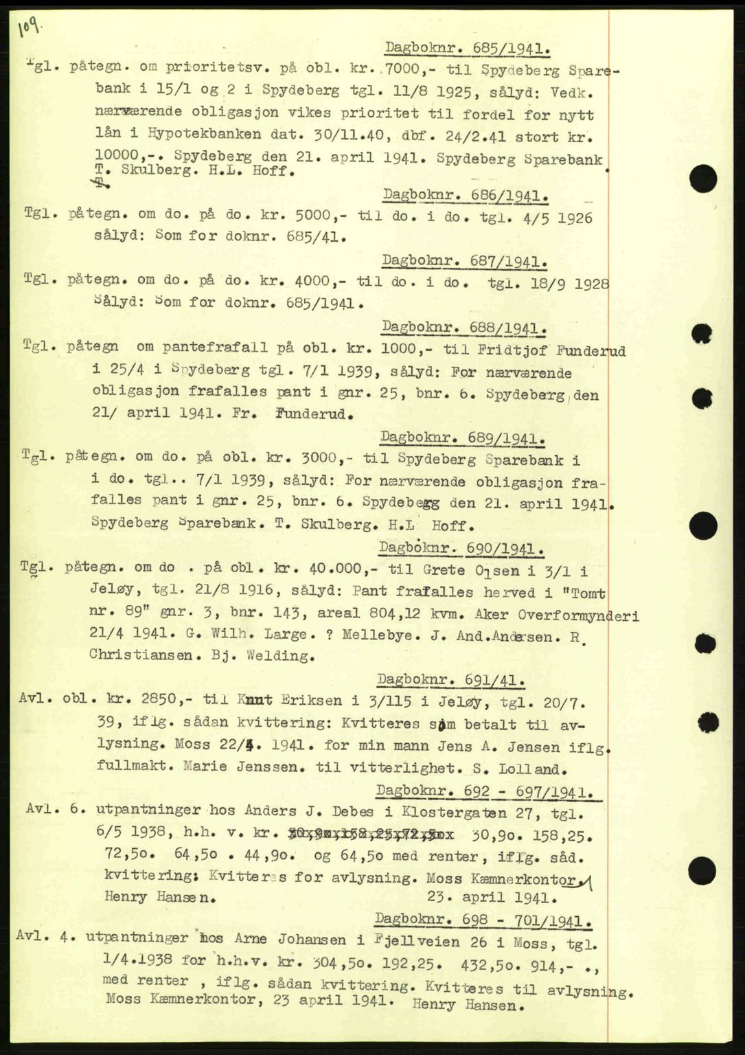 Moss sorenskriveri, SAO/A-10168: Mortgage book no. B10, 1940-1941, Diary no: : 685/1941