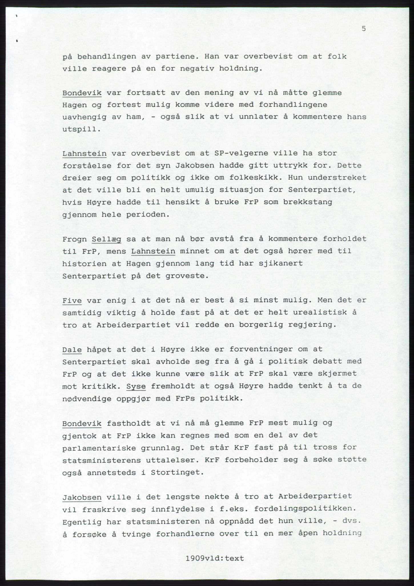 Forhandlingsmøtene 1989 mellom Høyre, KrF og Senterpartiet om dannelse av regjering, AV/RA-PA-0697/A/L0001: Forhandlingsprotokoll med vedlegg, 1989, p. 62