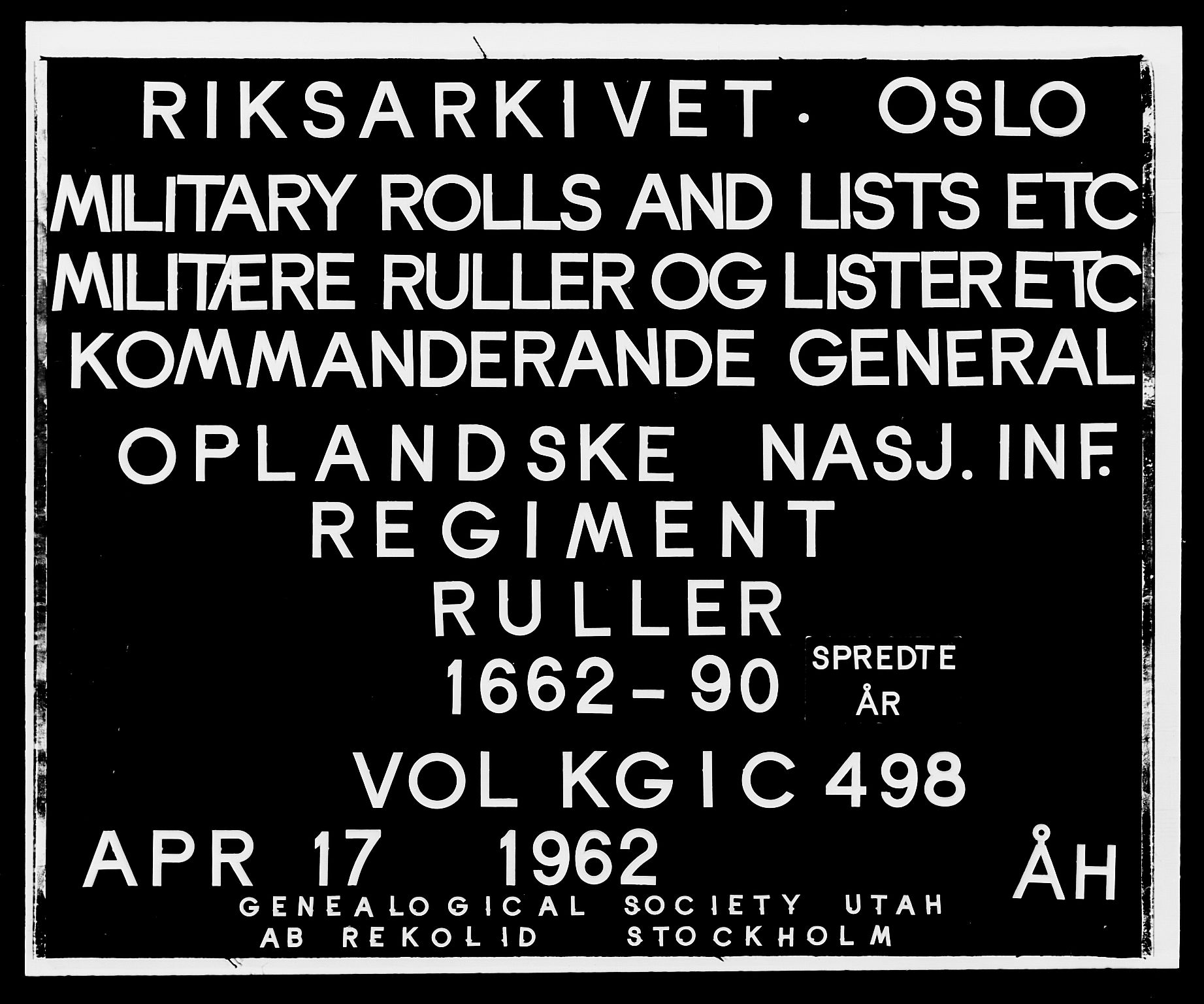 Kommanderende general (KG I) med Det norske krigsdirektorium, AV/RA-EA-5419/E/Ea/L0498: Opplandske regiment, 1662-1689, p. 1