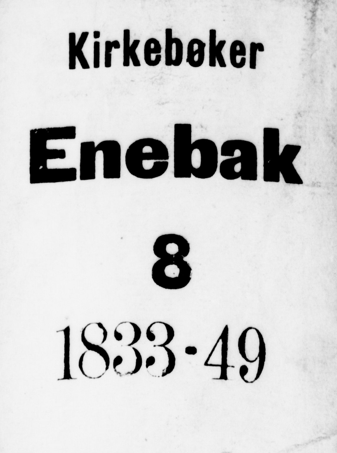 Enebakk prestekontor Kirkebøker, SAO/A-10171c/G/Ga/L0003: Parish register (copy) no. I 3, 1833-1849