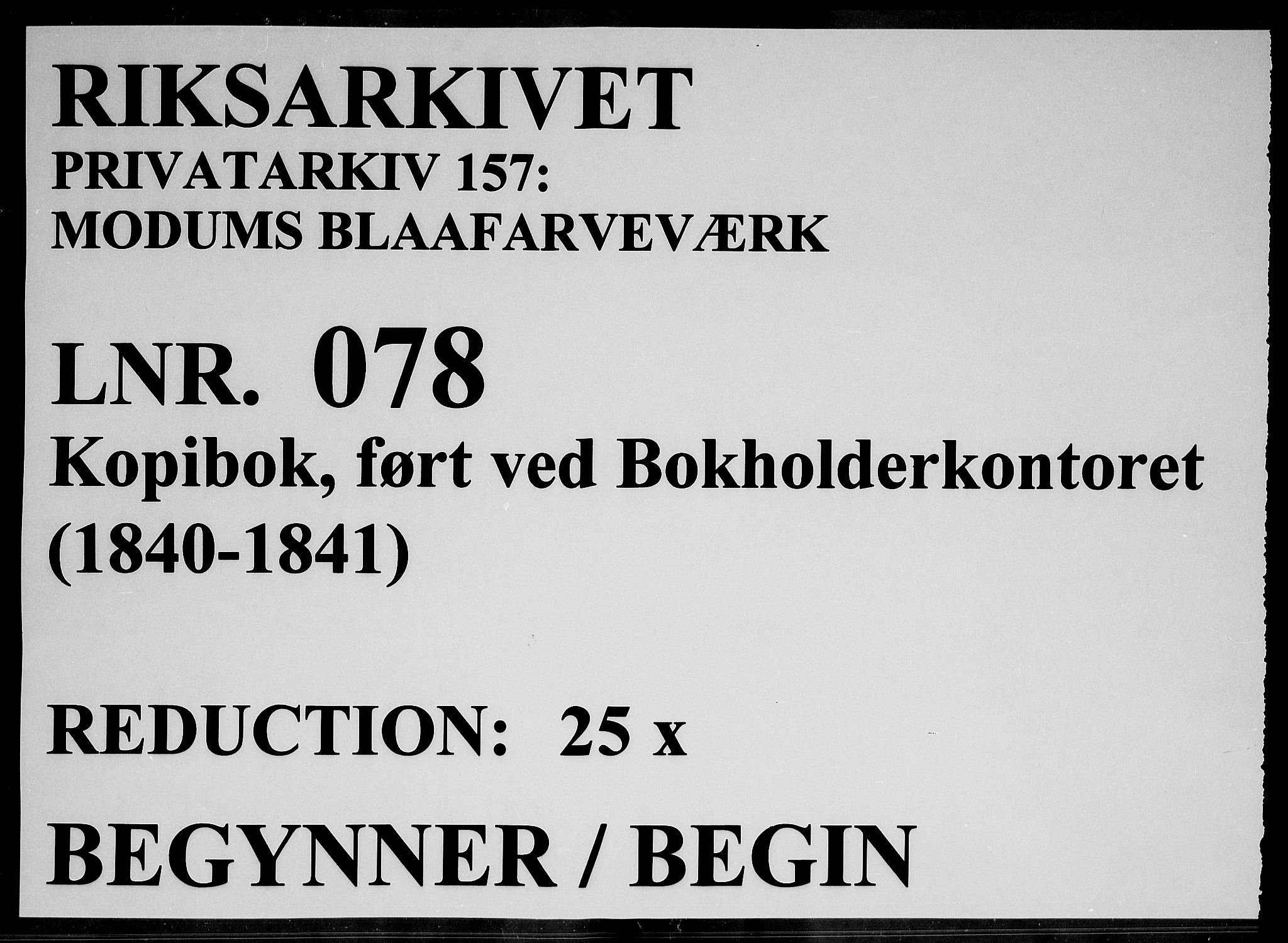 Modums Blaafarveværk, RA/PA-0157/G/Gb/L0078/0001: -- / Kopibok, ført ved Bokholderkontoret, 1840-1841, p. 1