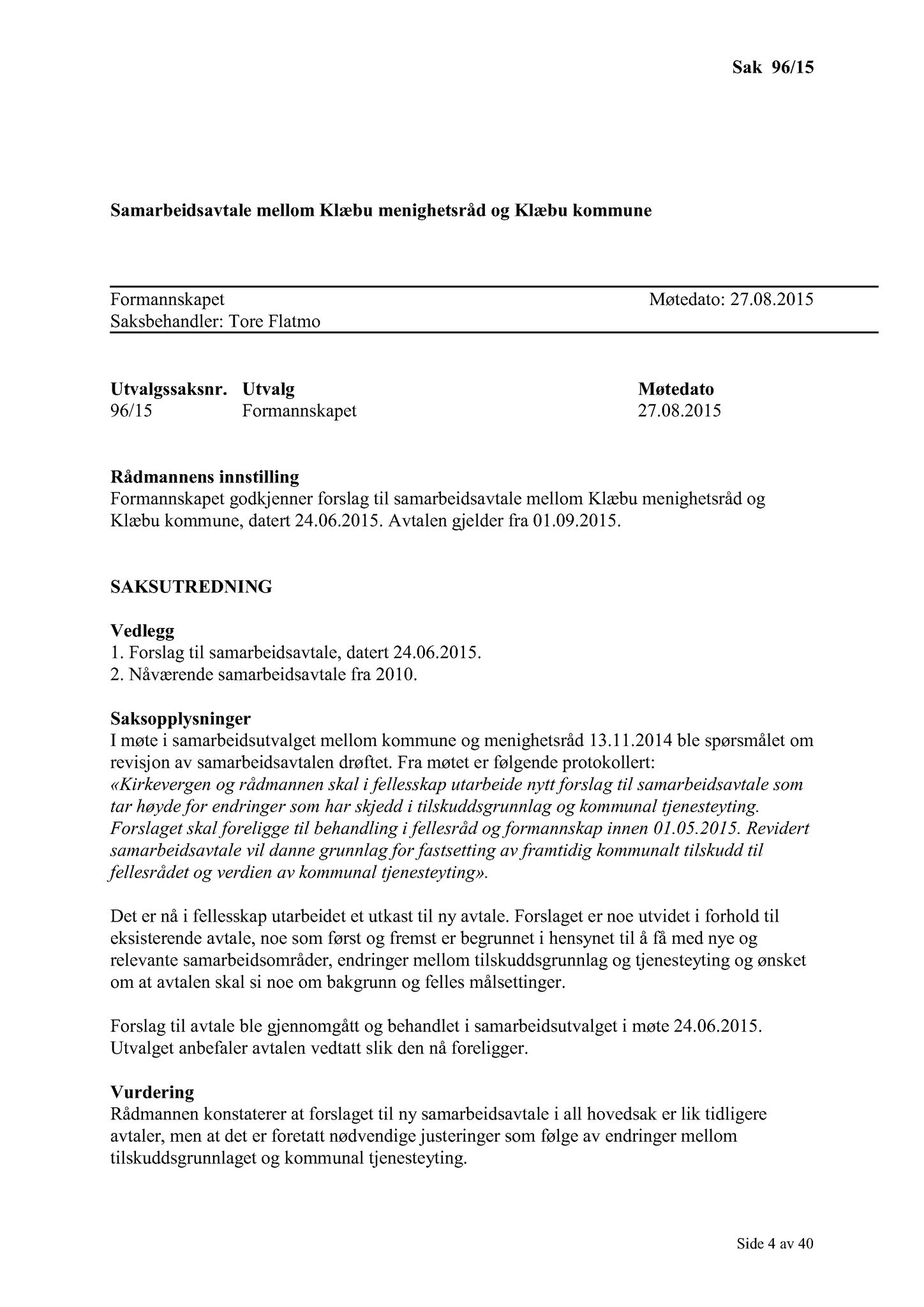 Klæbu Kommune, TRKO/KK/02-FS/L008: Formannsskapet - Møtedokumenter, 2015, p. 2453