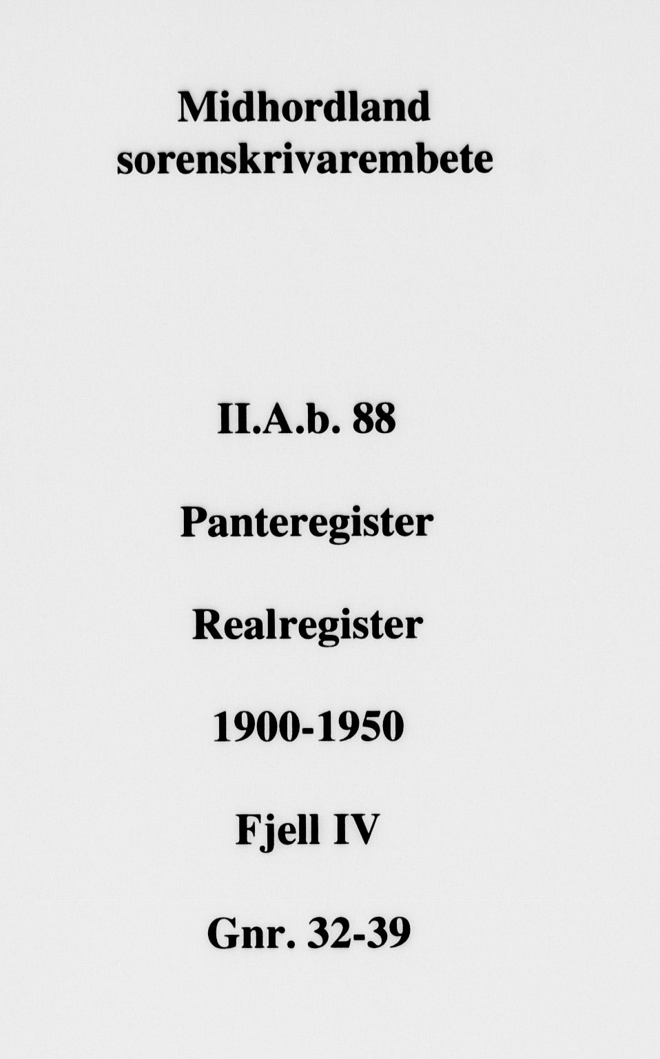 Midhordland sorenskriveri, SAB/A-3001/1/G/Ga/Gab/L0088a: Mortgage register no. II.A.b.88a
