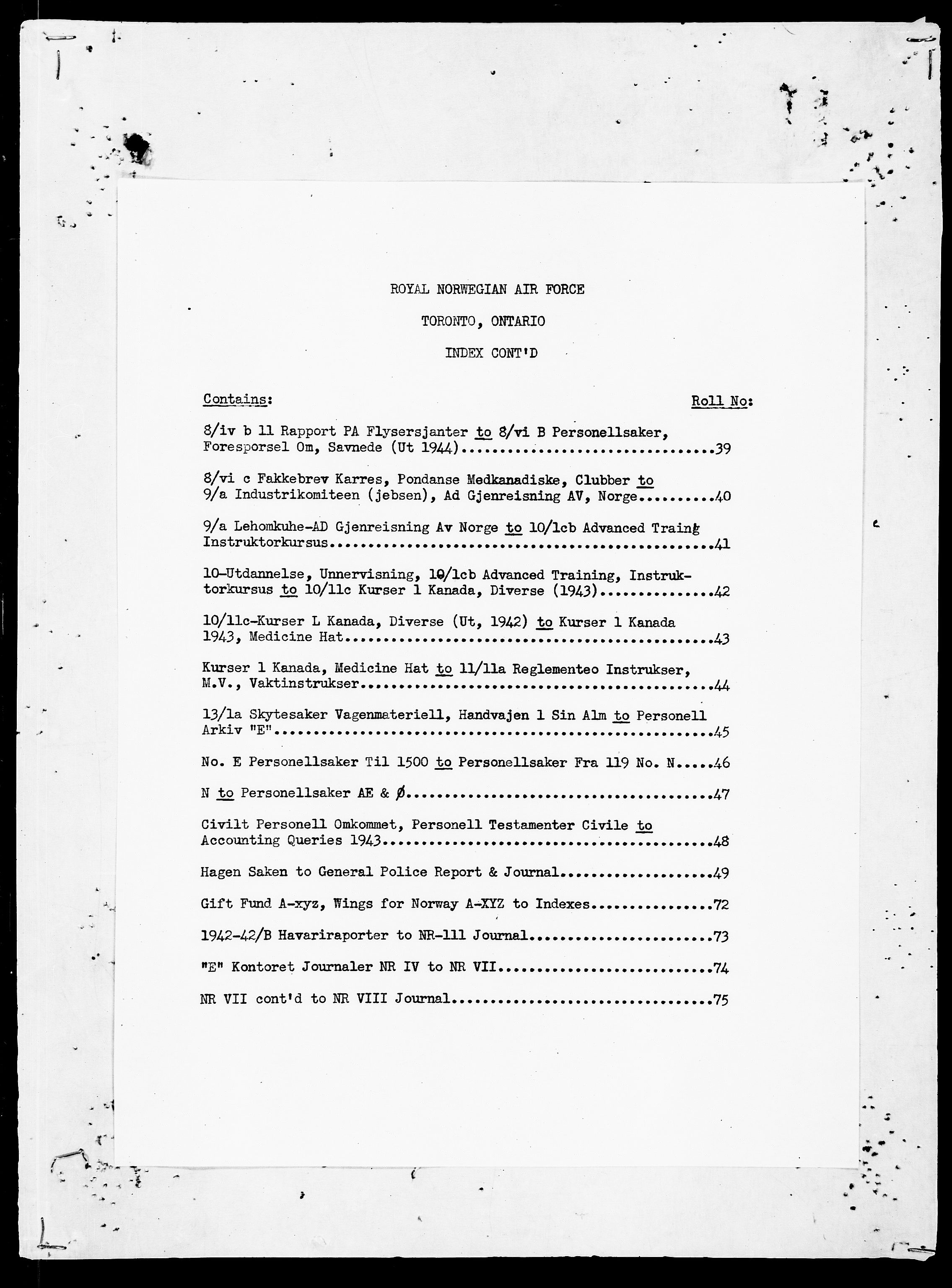 Forsvaret, Flyvåpnenes treningsleir 1940-1945, AV/RA-RAFA-3974/V/L0001: General File., 1940-1945, p. 7