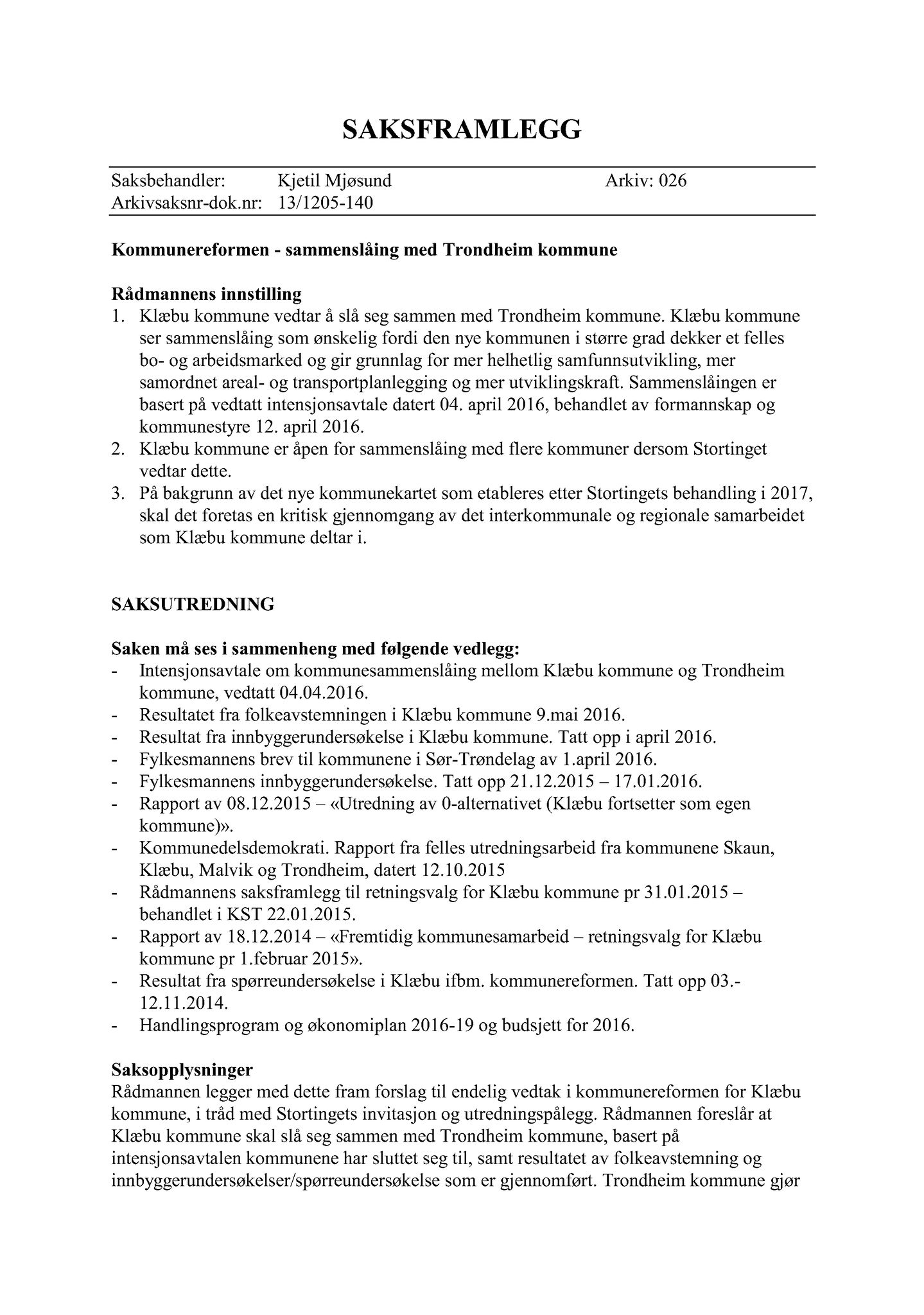 Klæbu Kommune, TRKO/KK/01-KS/L009: Kommunestyret - Møtedokumenter, 2016, p. 864