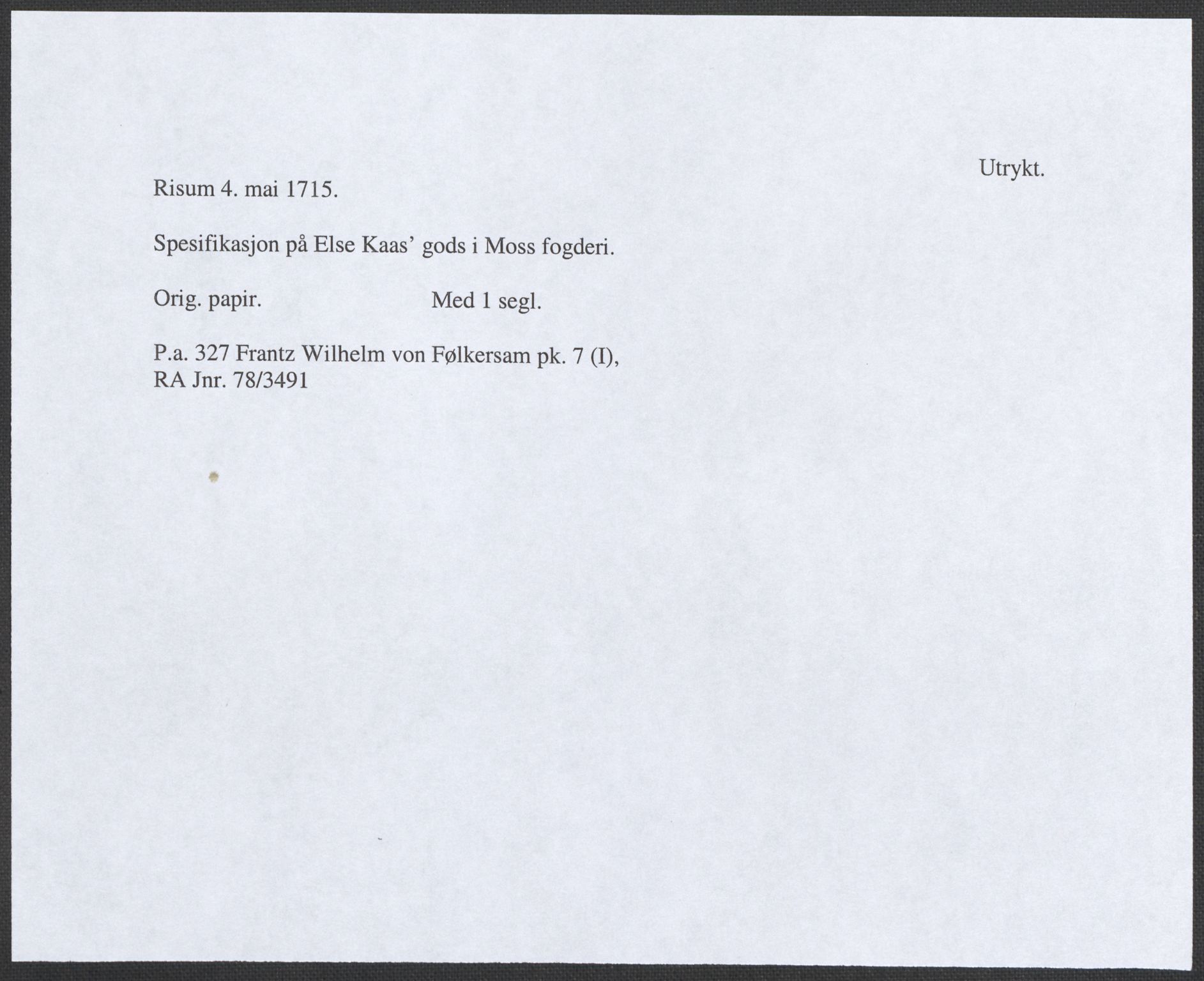 Riksarkivets diplomsamling, RA/EA-5965/F12/L0004: Pk. 7 (I), 1490-1729, p. 175