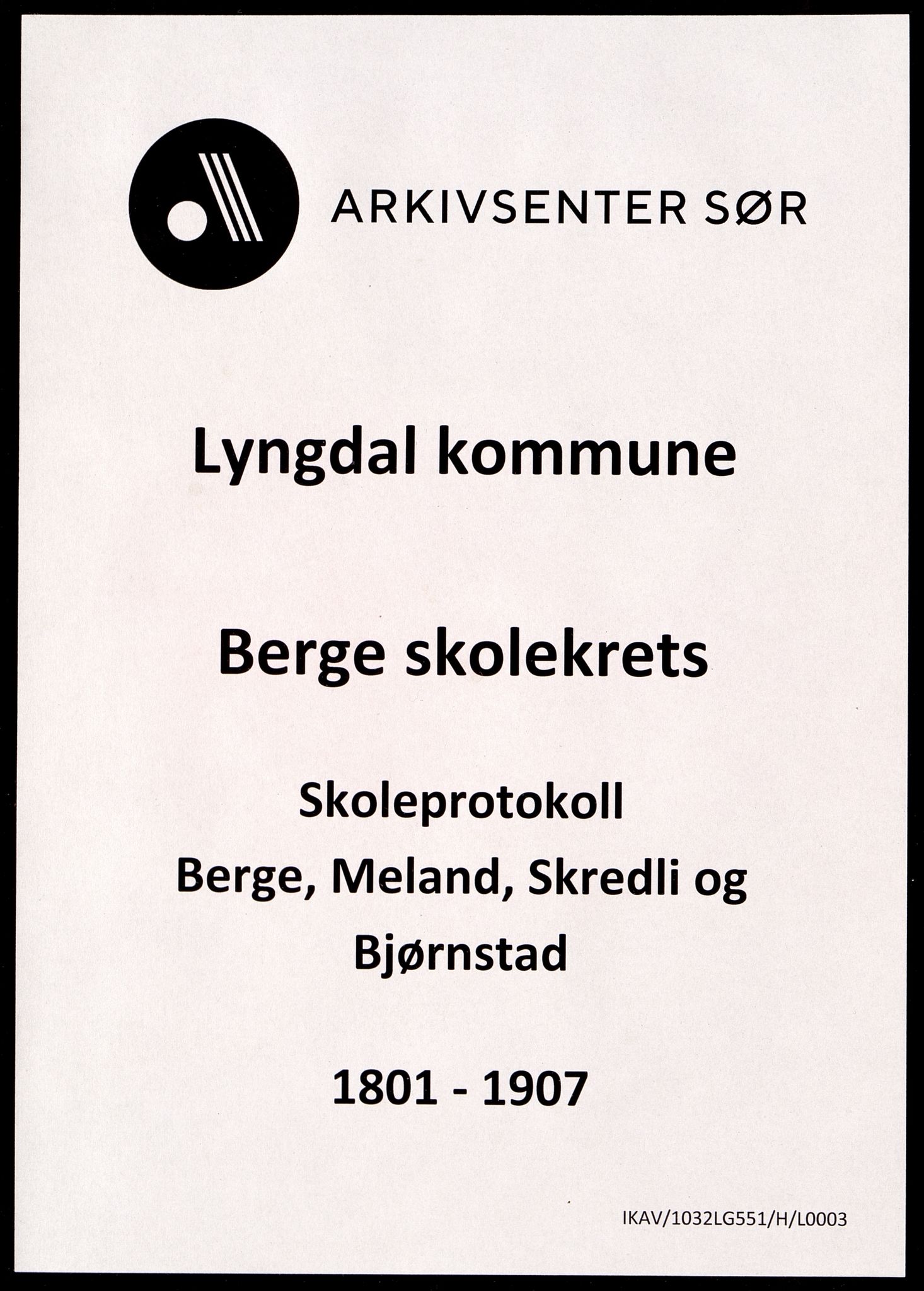 Lyngdal kommune - Berge Skolekrets, IKAV/1032LG551/H/L0003: Skoleprotokoll, 1901-1907