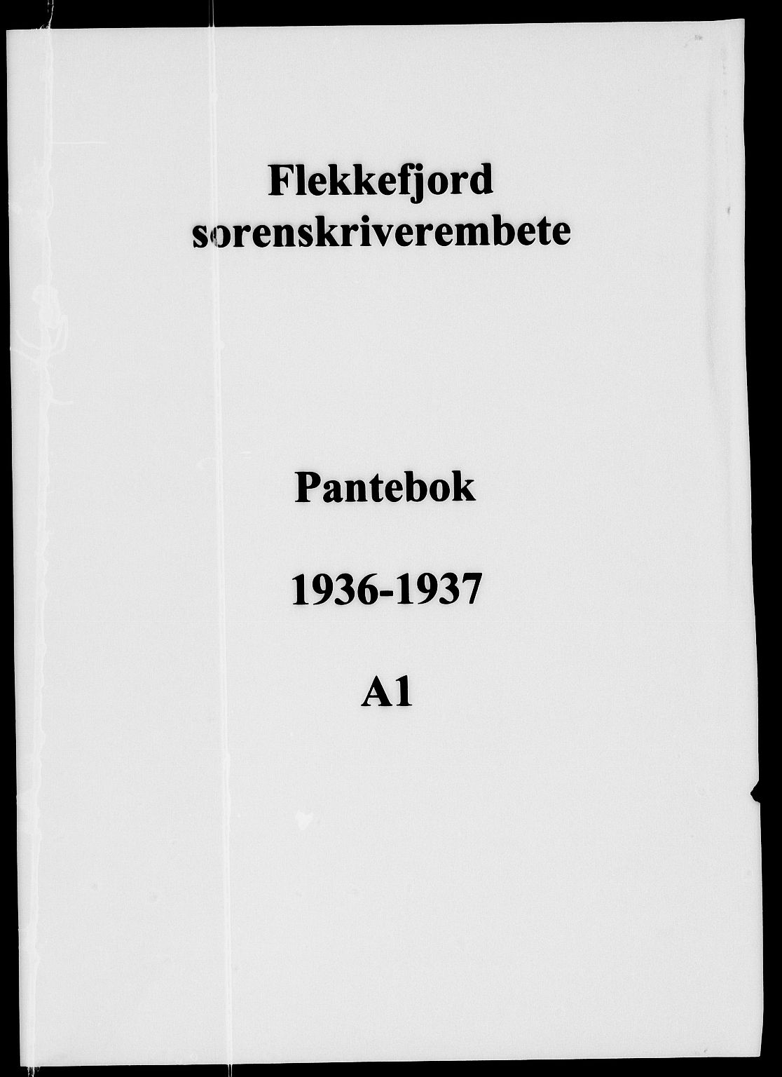 Flekkefjord sorenskriveri, SAK/1221-0001/G/Gb/Gba/L0053: Mortgage book no. A-1, 1936-1937