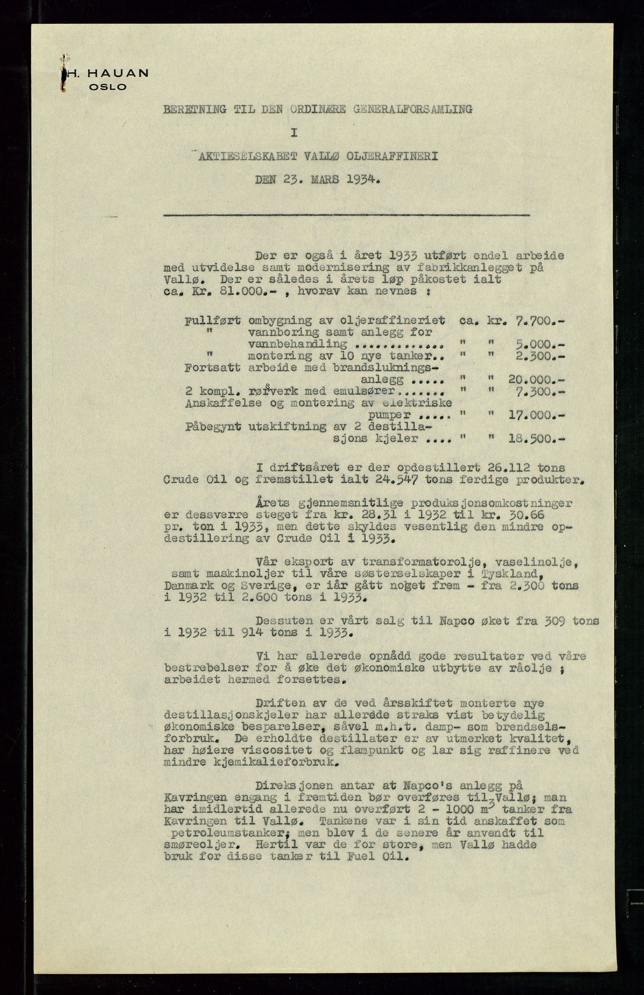 Pa 1536 - Esso Norge as, Vallø Oljeraffineri og lager, AV/SAST-A-101956/A/Aa/L0002: Vallø Oljeraffineri ordinær og ekstraordinær generalforsamling 1934. Ordinær generalforsamling Vallø Oljeraffineri, Norsk Amerikansk Petroleuns co., Vestlandske Petroleums co. 1935., 1934-1935, p. 6