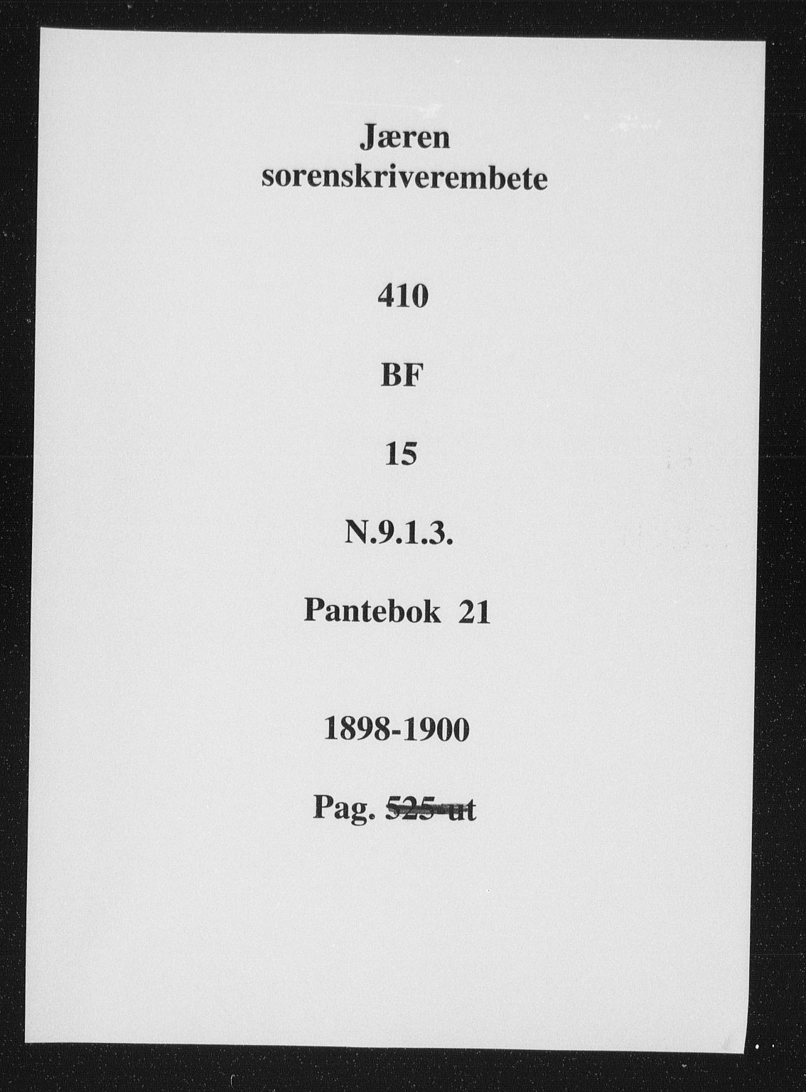 Jæren sorenskriveri, SAST/A-100310/01/4/41/41BF/L0015: Mortgage book no. 21, 1898-1900
