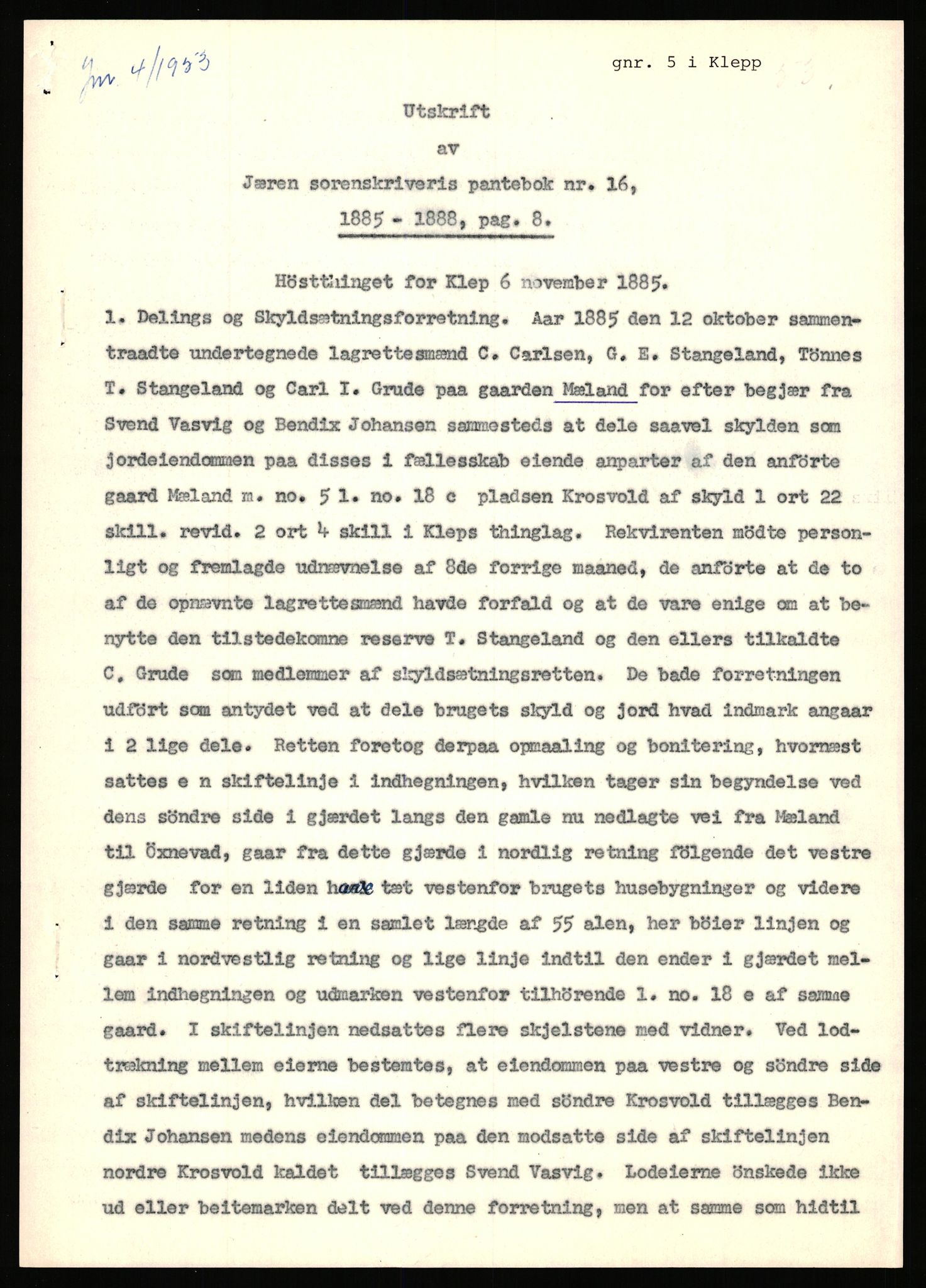 Statsarkivet i Stavanger, SAST/A-101971/03/Y/Yj/L0060: Avskrifter sortert etter gårdsnavn: Mydland indre - Mæle øvre, 1750-1930, p. 516