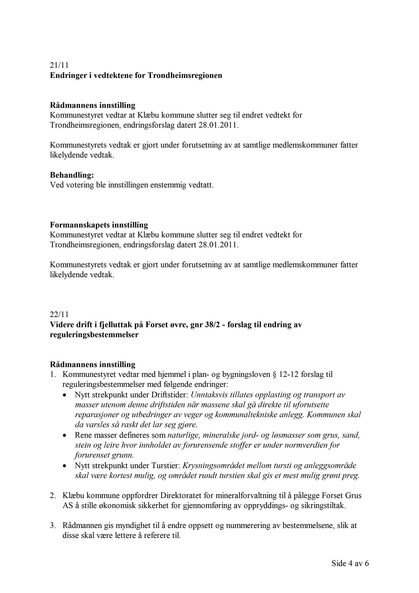 Klæbu Kommune, TRKO/KK/02-FS/L004: Formannsskapet - Møtedokumenter, 2011, p. 452