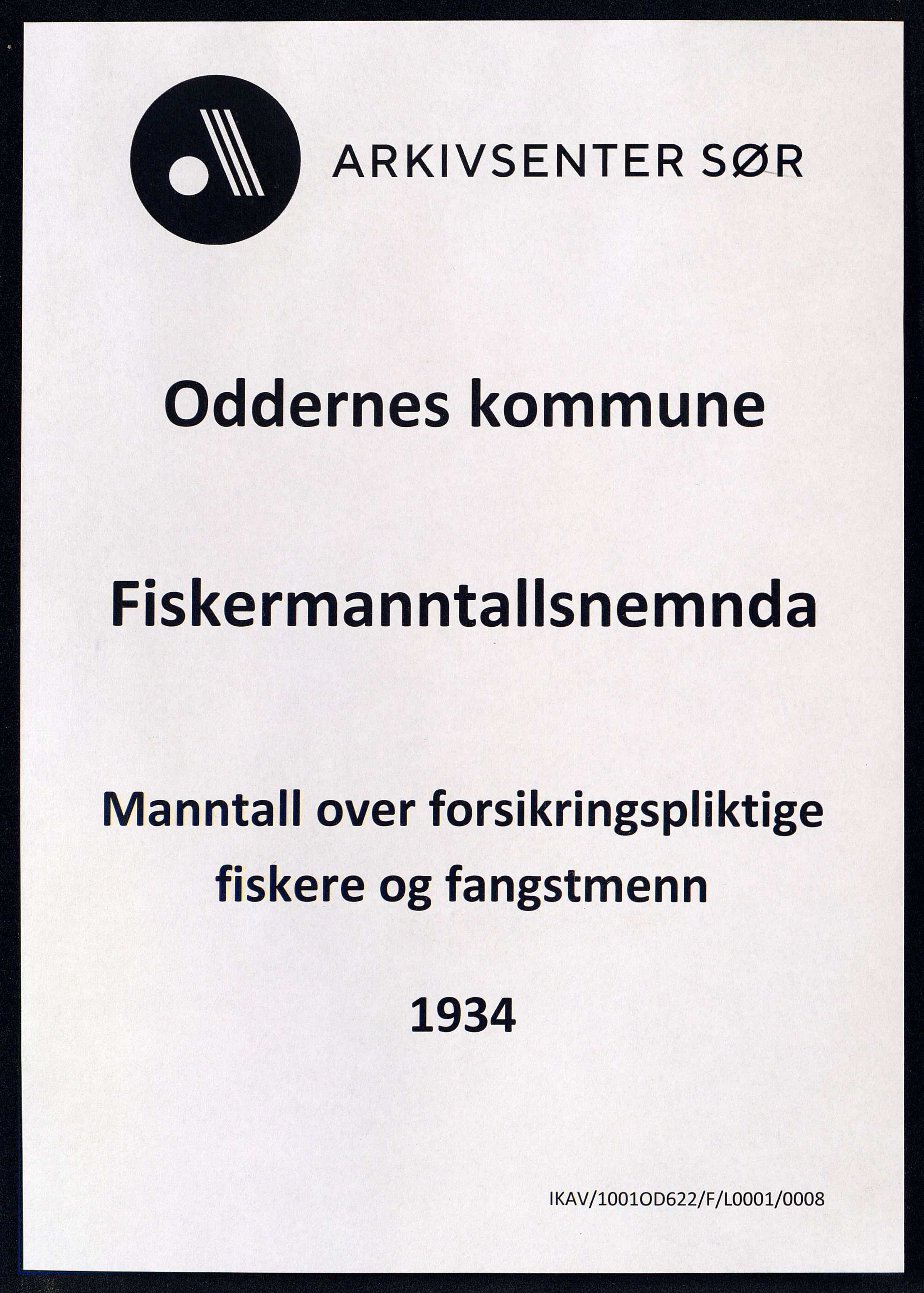 Oddernes kommune - Fiskermanntallnemnda, ARKSOR/1001OD622/F/L0001/0008: Manntall over forsikringspliktige fiskere og fangstmenn / Manntall over forsikringspliktige fiskere og fangstmenn, 1934