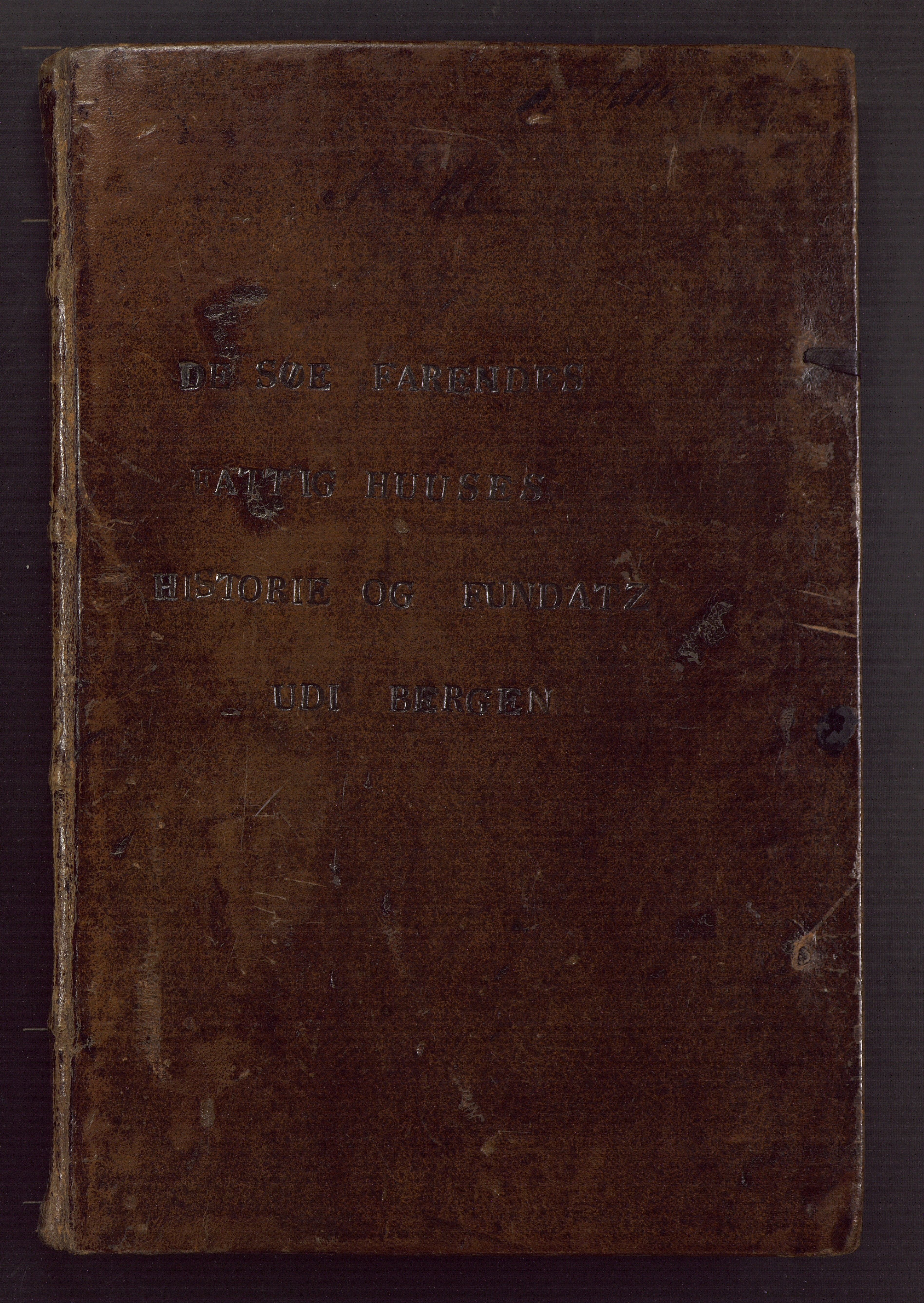 Sjøfarendes Aldershjem, BBA/A-1294/Y/Ya/L0001/0001: "De Søe Farendes Fattig Huuses Historie og Fundats udi Bergen". Original, 1750-1751