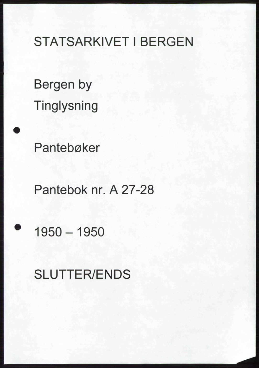 Byfogd og Byskriver i Bergen, AV/SAB-A-3401/03/03Bc/L0034: Mortgage book no. A27-28, 1950-1950