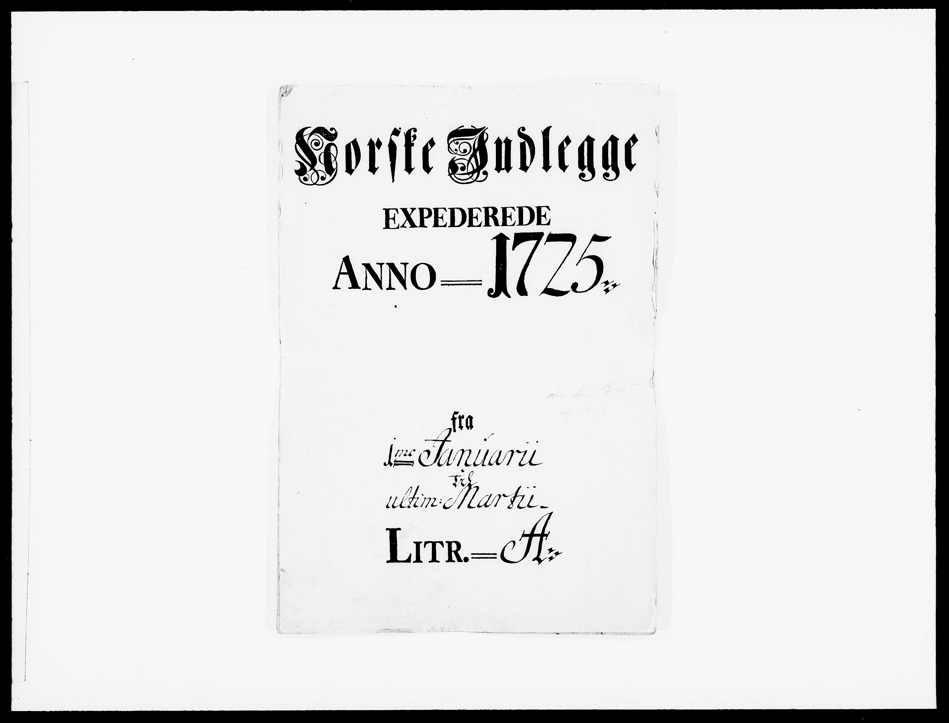 Danske Kanselli 1572-1799, AV/RA-EA-3023/F/Fc/Fcc/Fcca/L0096: Norske innlegg 1572-1799, 1725, p. 1