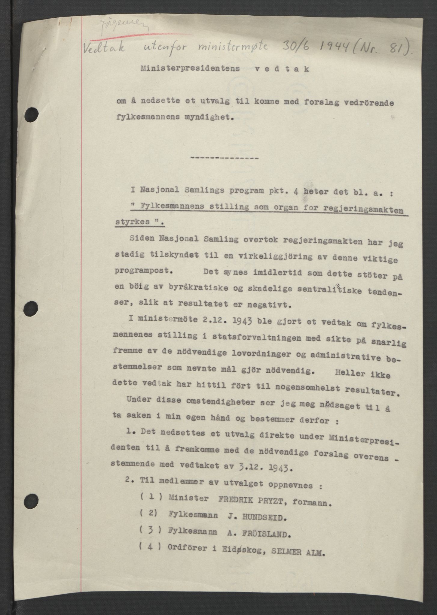 NS-administrasjonen 1940-1945 (Statsrådsekretariatet, de kommisariske statsråder mm), AV/RA-S-4279/D/Db/L0090: Foredrag til vedtak utenfor ministermøte, 1942-1945, p. 299