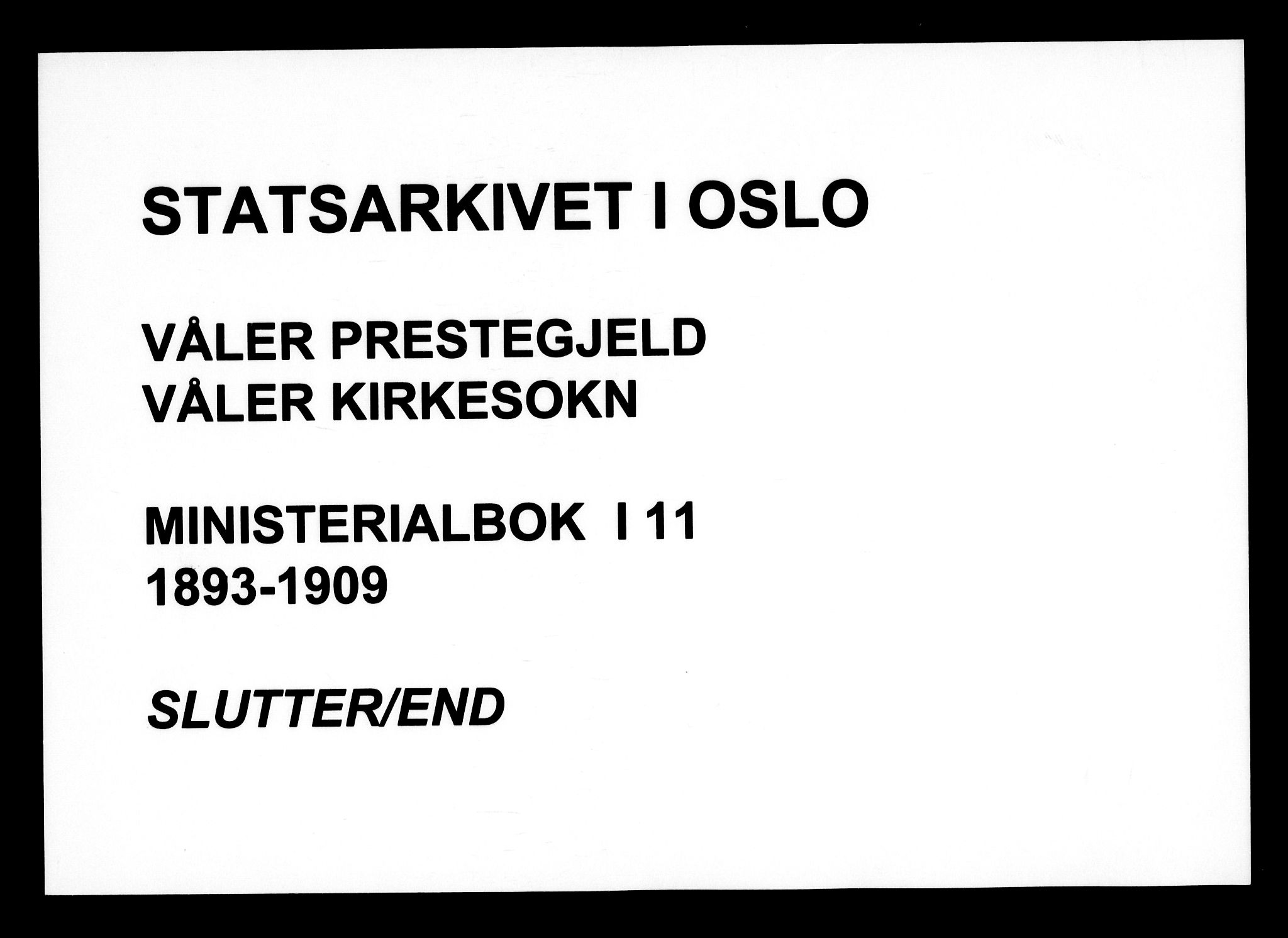 Våler prestekontor Kirkebøker, AV/SAO-A-11083/F/Fa/L0011: Parish register (official) no. I 11, 1893-1909