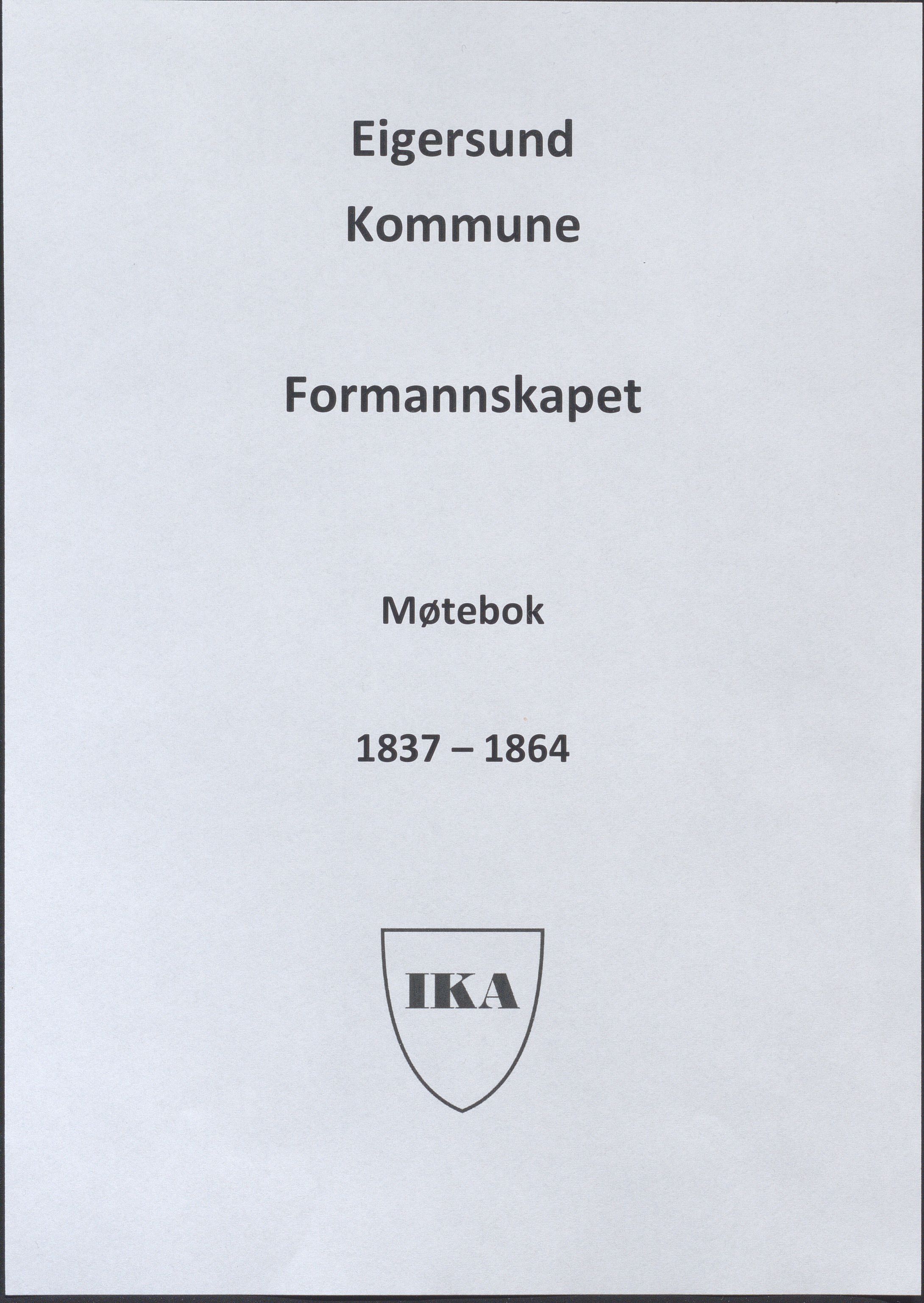 Eigersund kommune (Herredet) - Formannskapet, IKAR/K-100447/A/Aa/L0001: Møtebok, 1837-1864